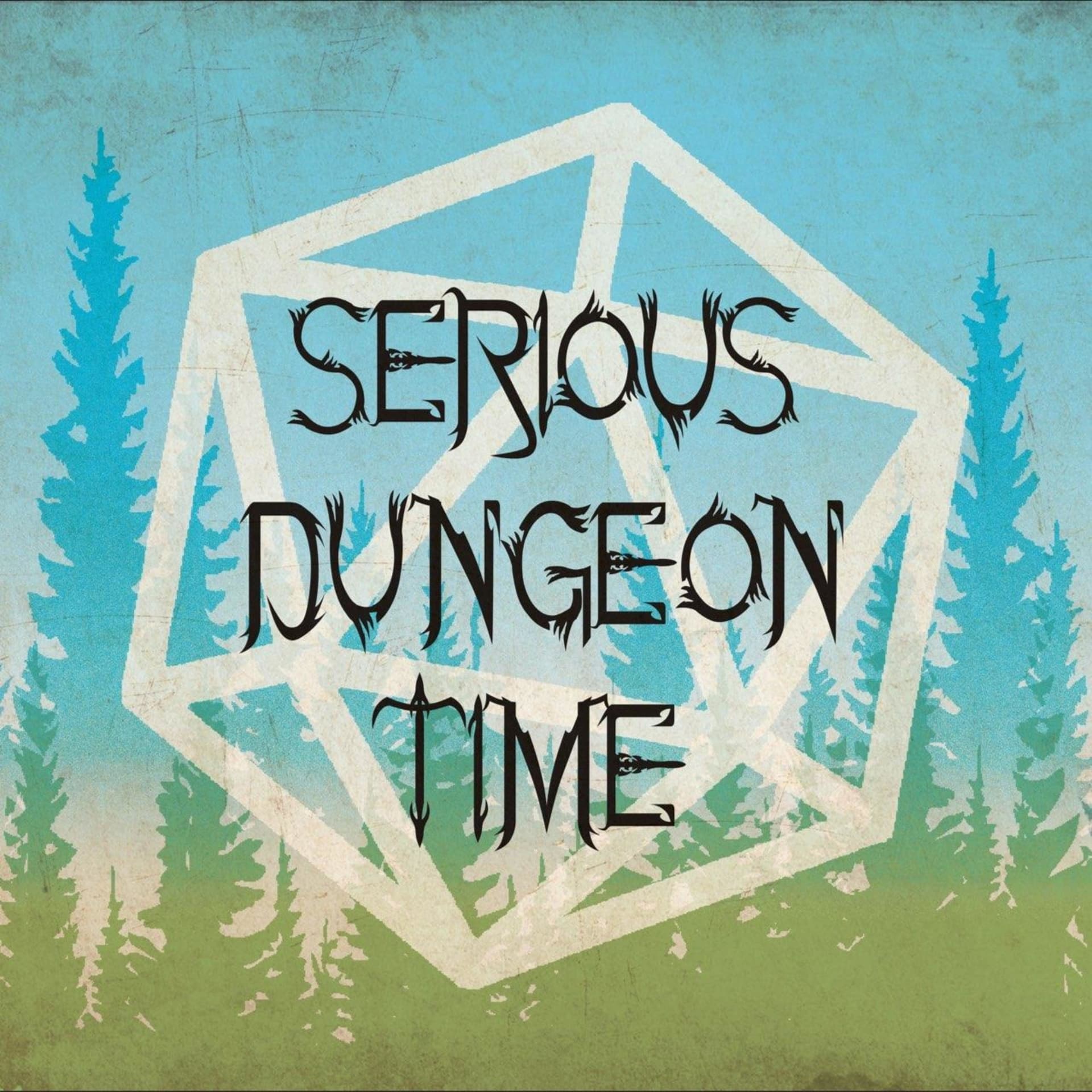 Serious Dungeon Time - Podcasts