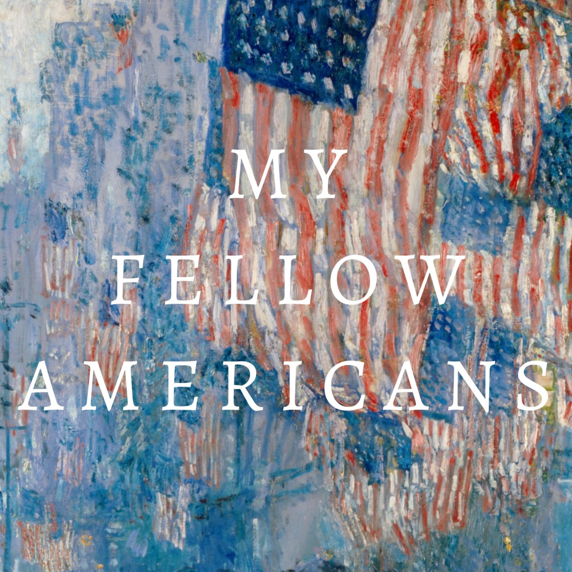 My Fellow Americans: The Inaugural Addresses of the U.S. Presidents - Podcasts