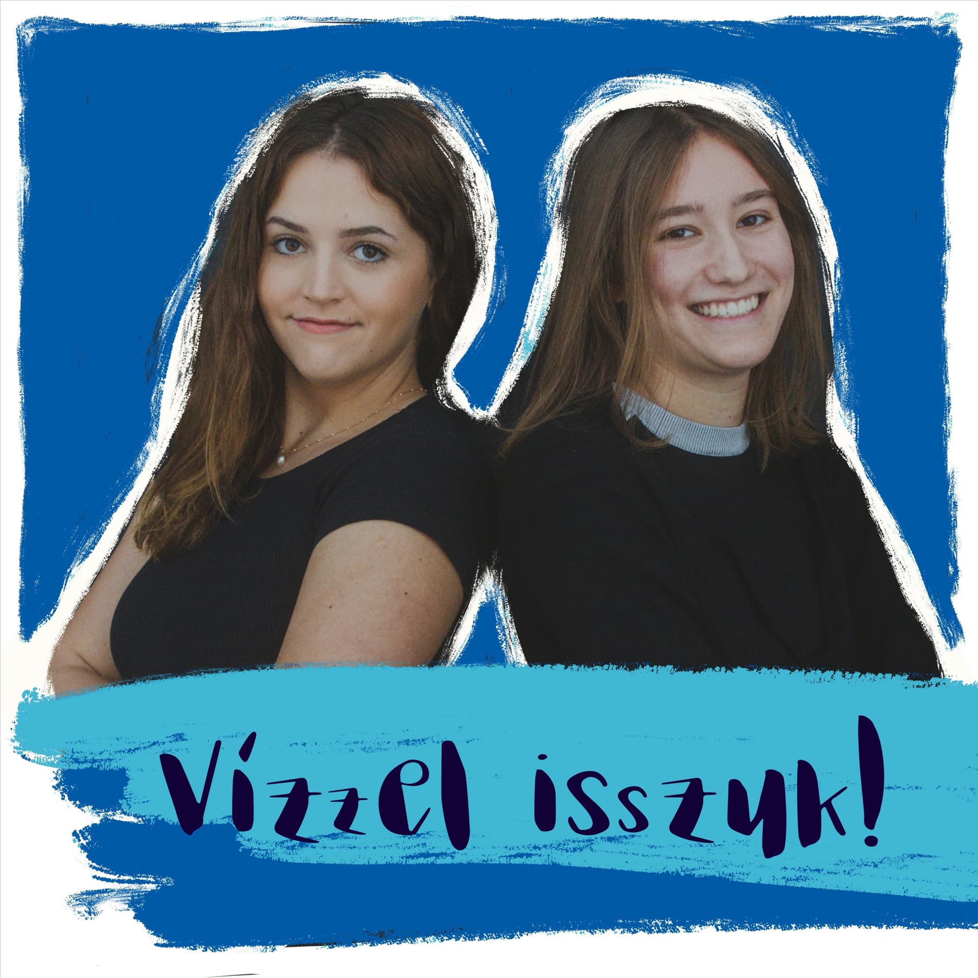 Vízzel isszuk! - Podcasts