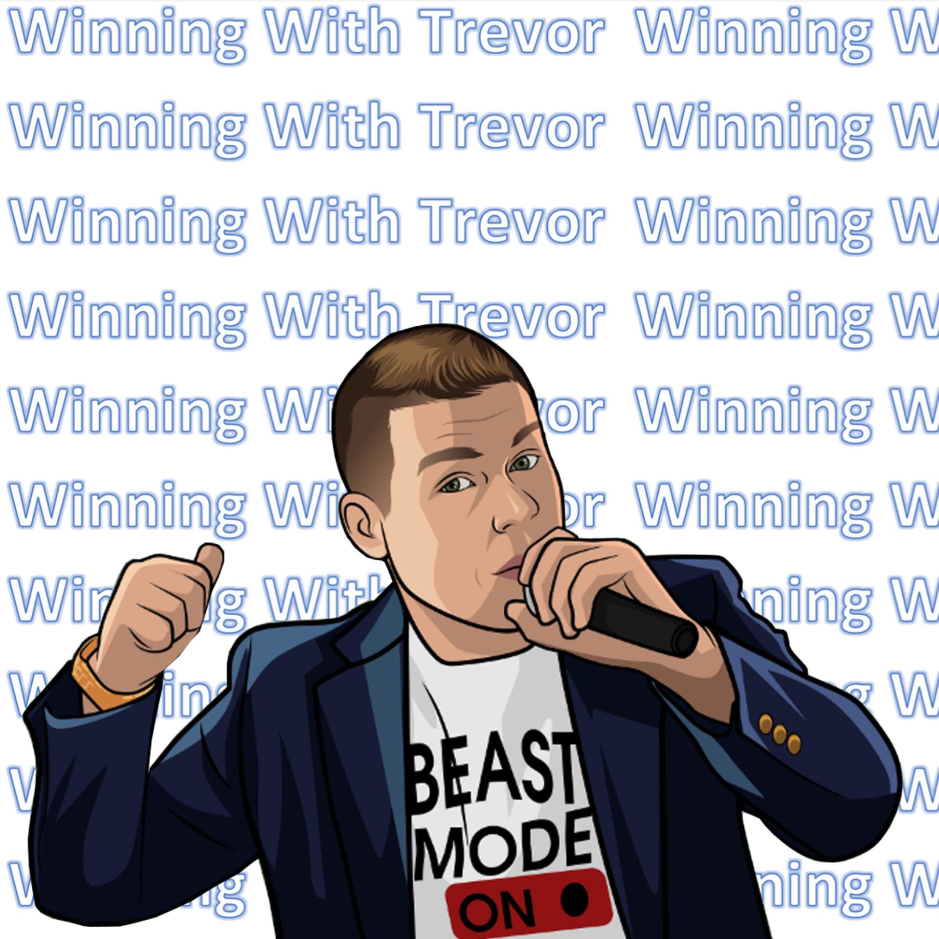Winning With Trevor - Your No BS Guide To Self-Improvement - Podcast