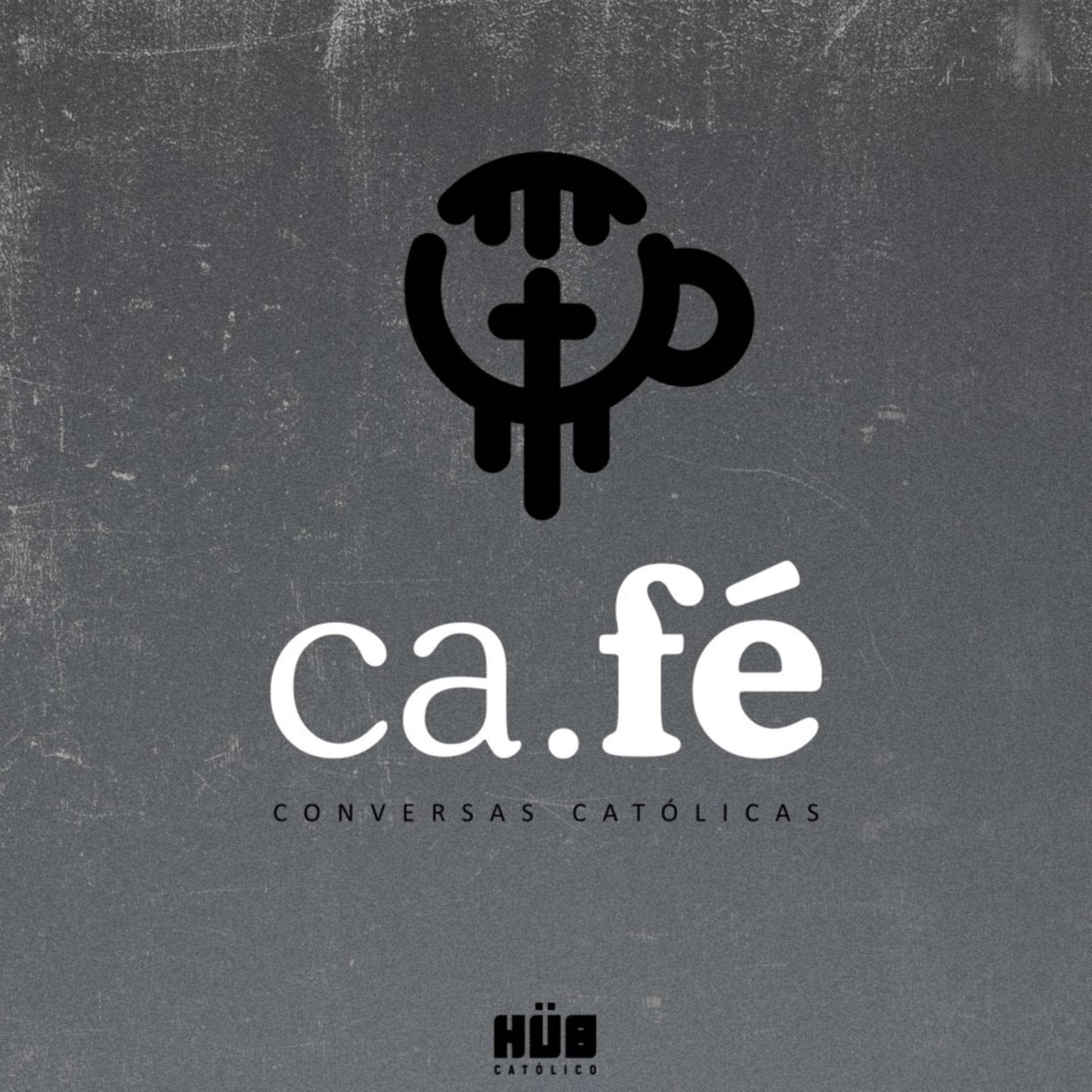 Ca.Fé | Conversas Católicas - Podcasts