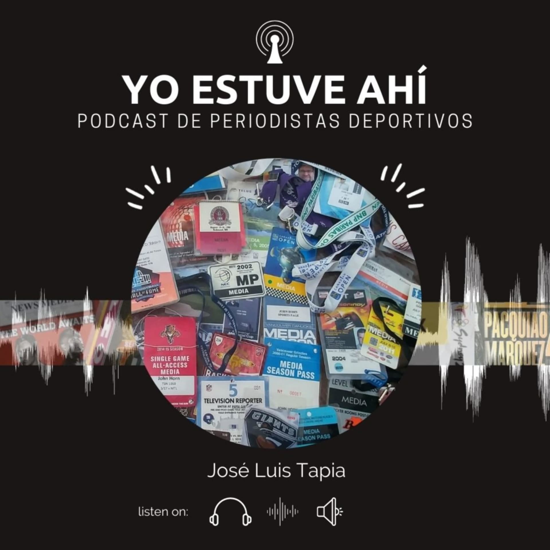YO ESTUVE AHÍ, el podcast de periodistas deportivos - Podcasts