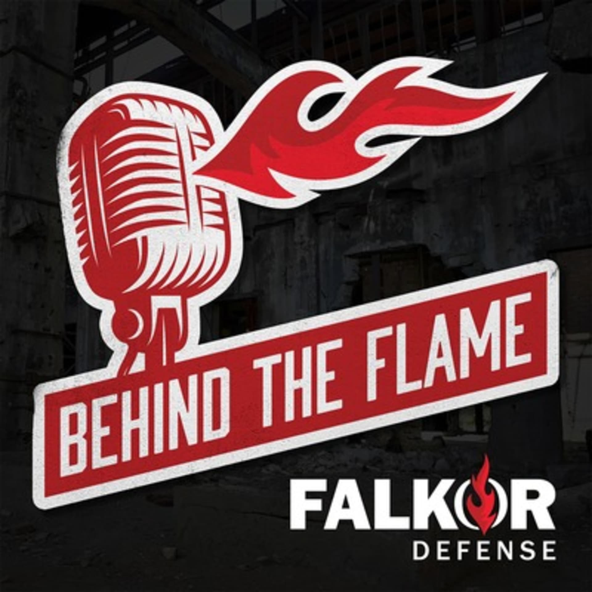 FALKOR Defense: Behind the Flame (Audio) - Podcasts