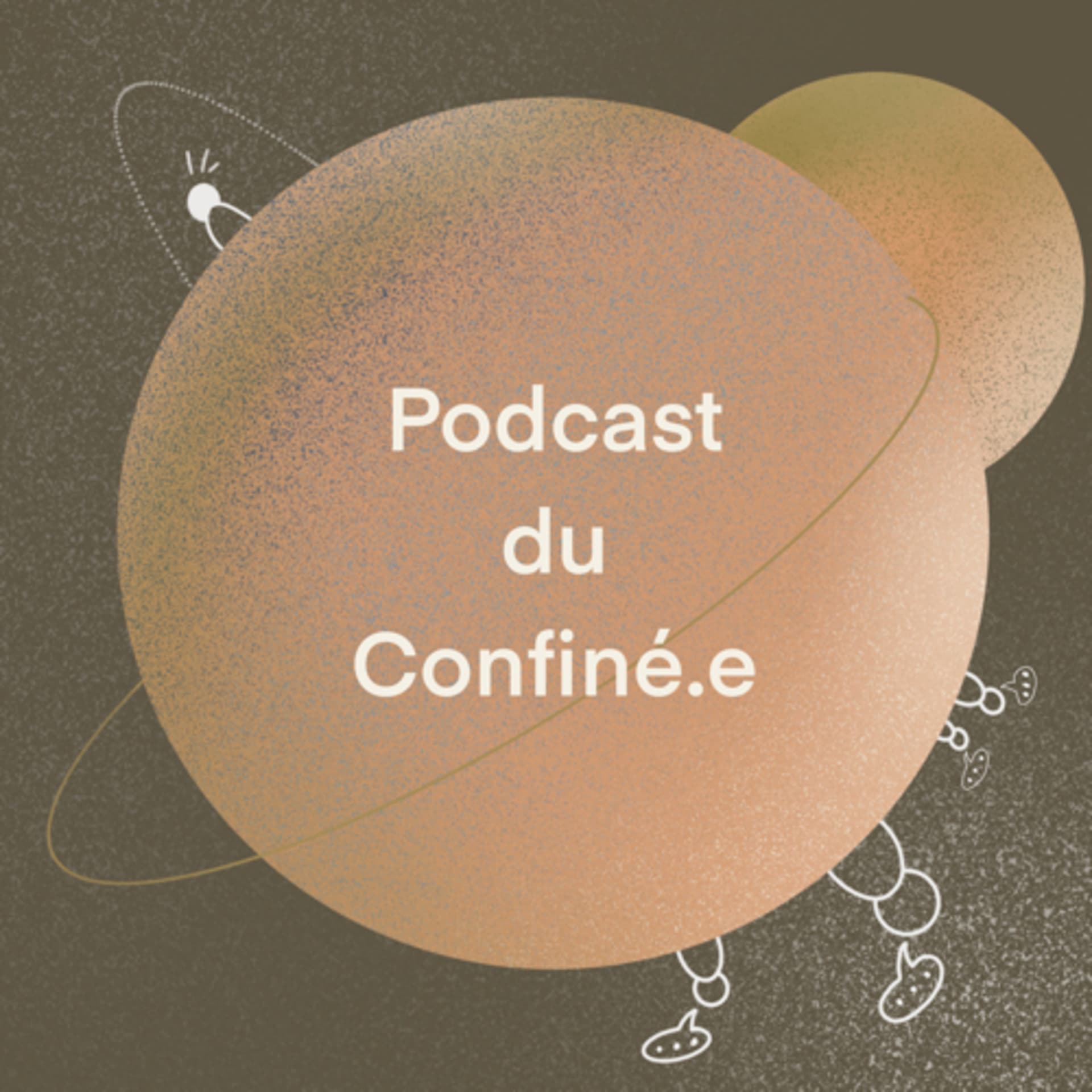 Podcast du confiné.e - Podcasts