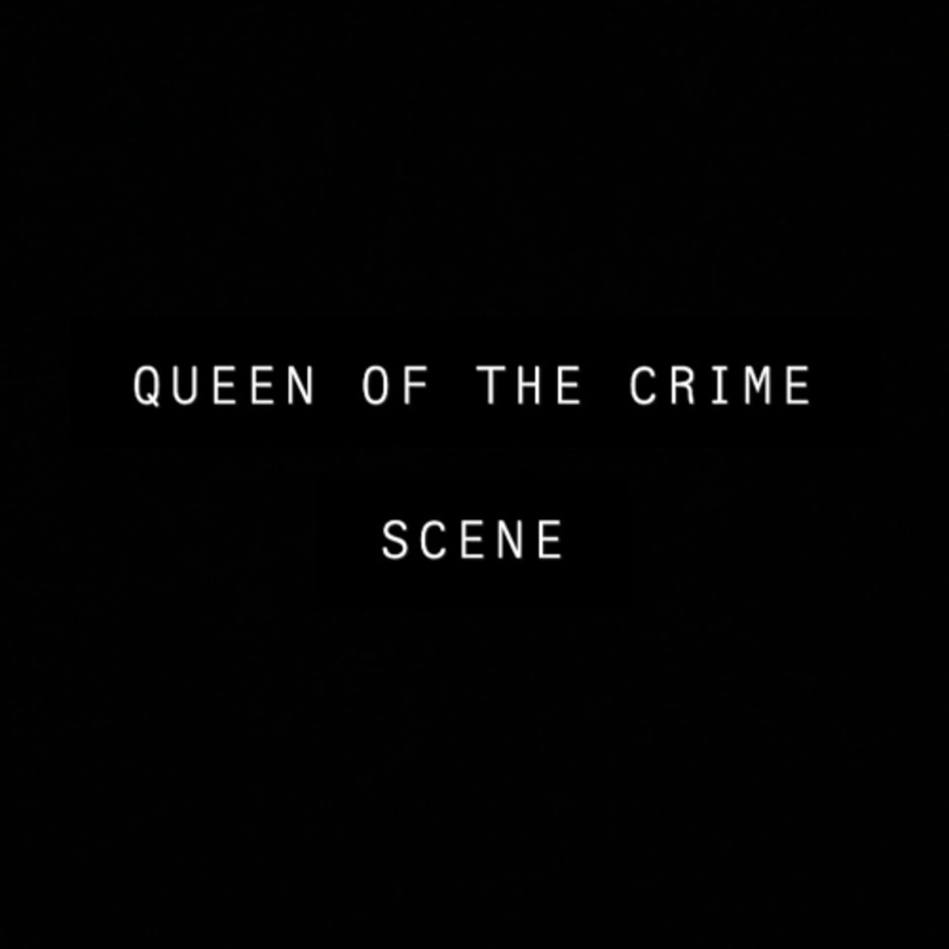 Queen of the Crime Scene