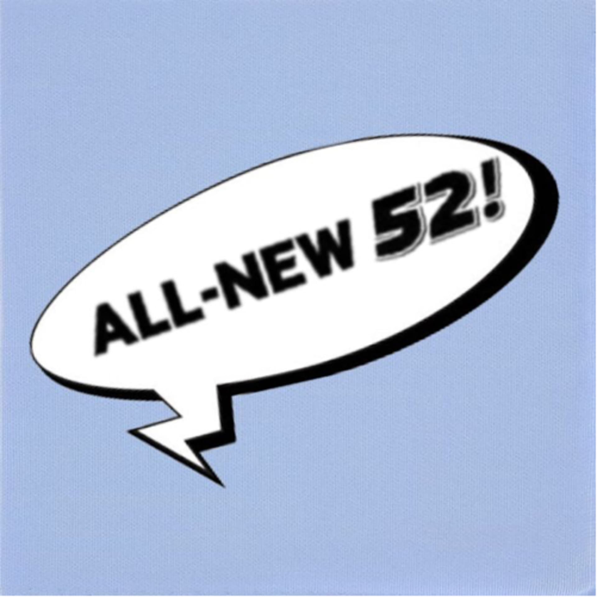 All New 52! - Podcasts