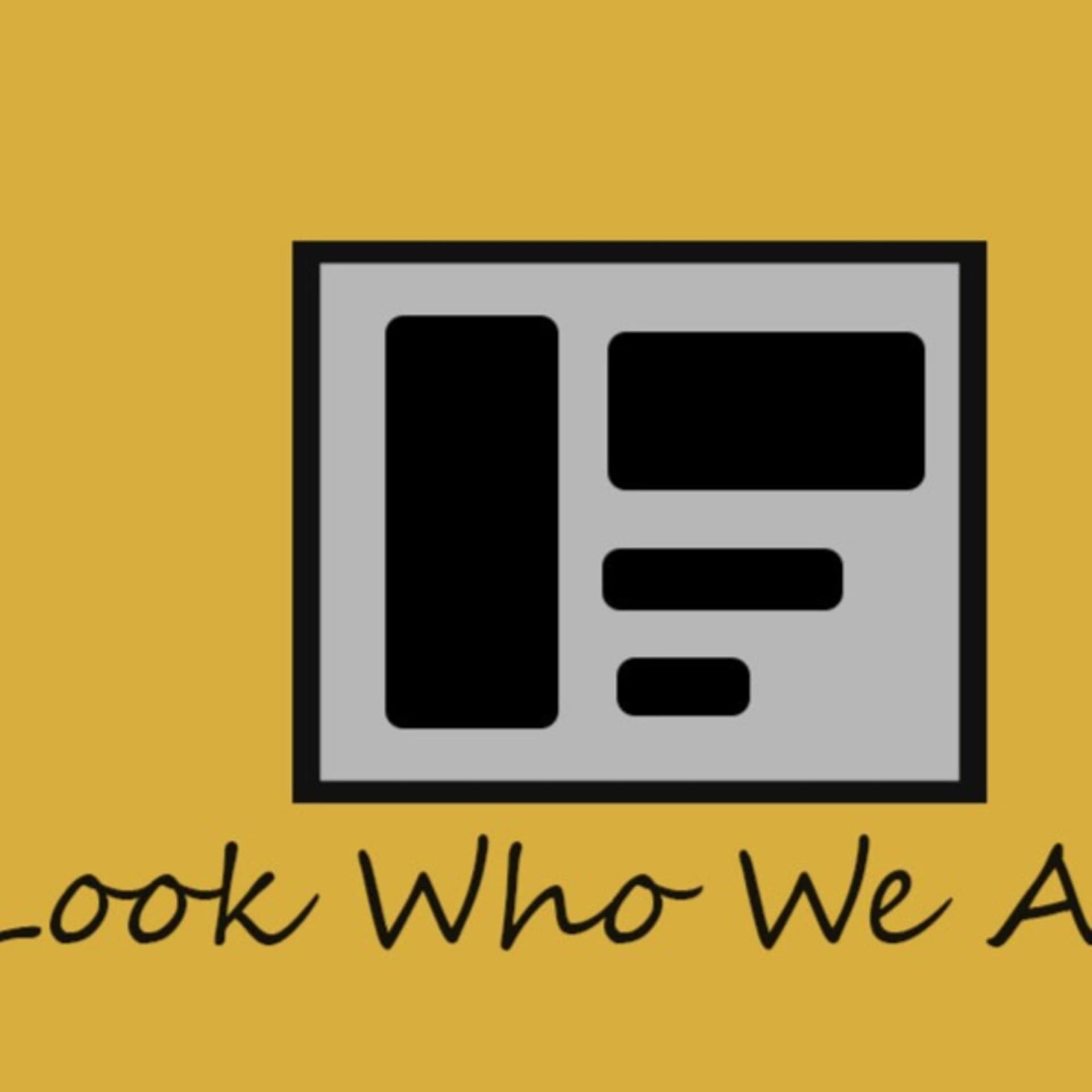 Look Who We are! - Podcasts