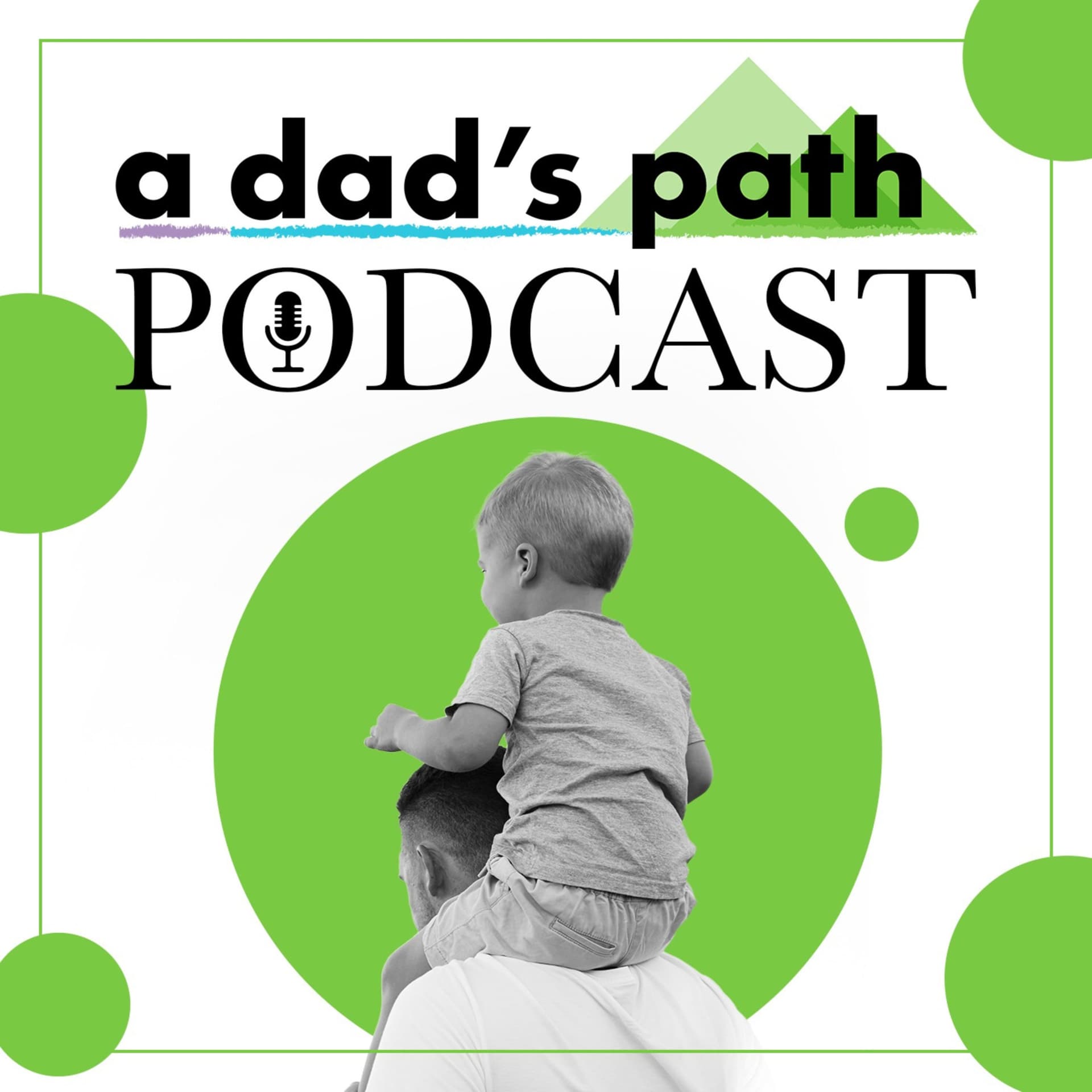 A Dad's Path - Podcasts