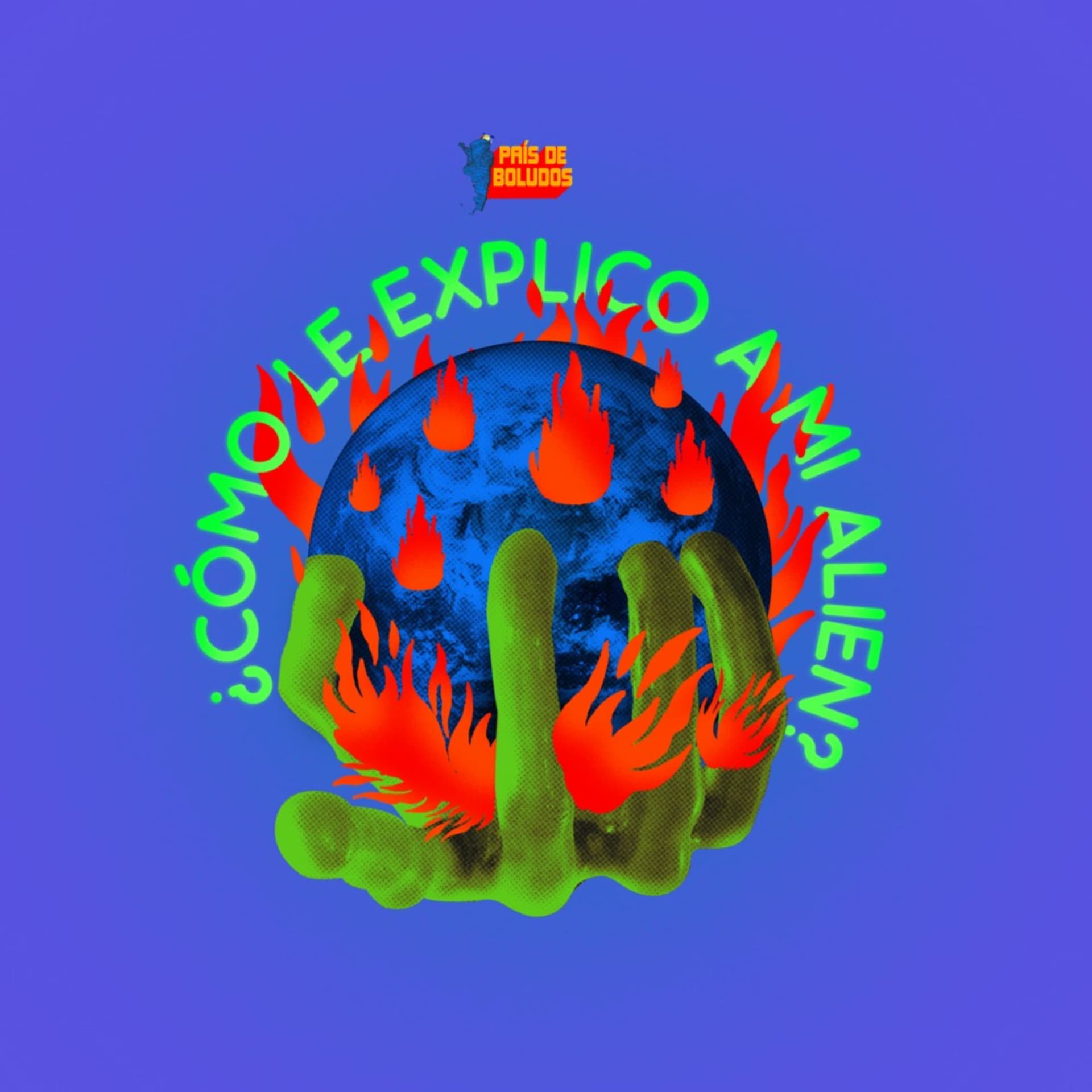 ¿Cómo le explico a mi alien? - Podcasts
