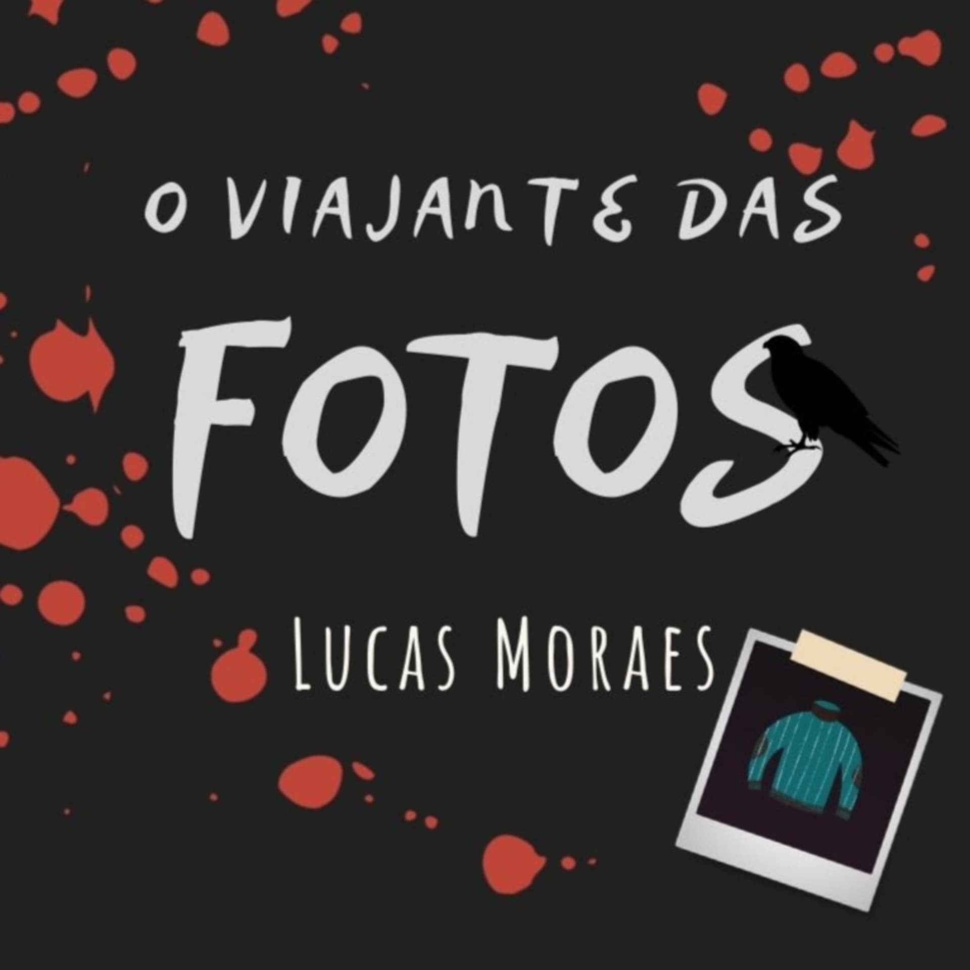 O Viajante das Fotos (Áudio Livro) - Podcast