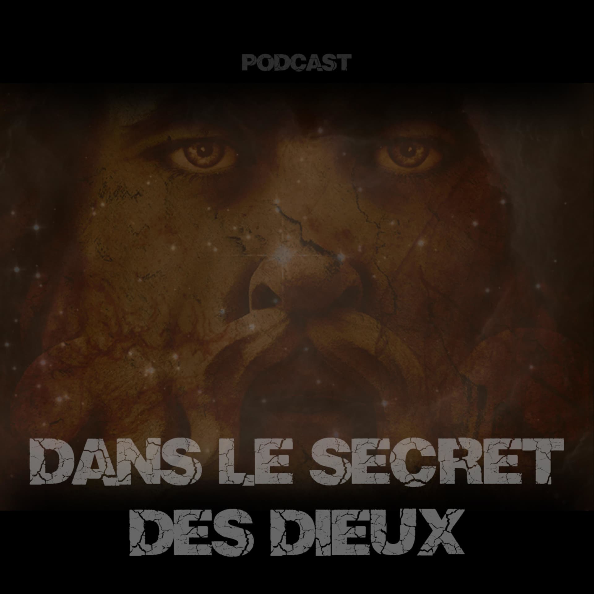 DANS LE SECRET DES DIEUX - Podcasts