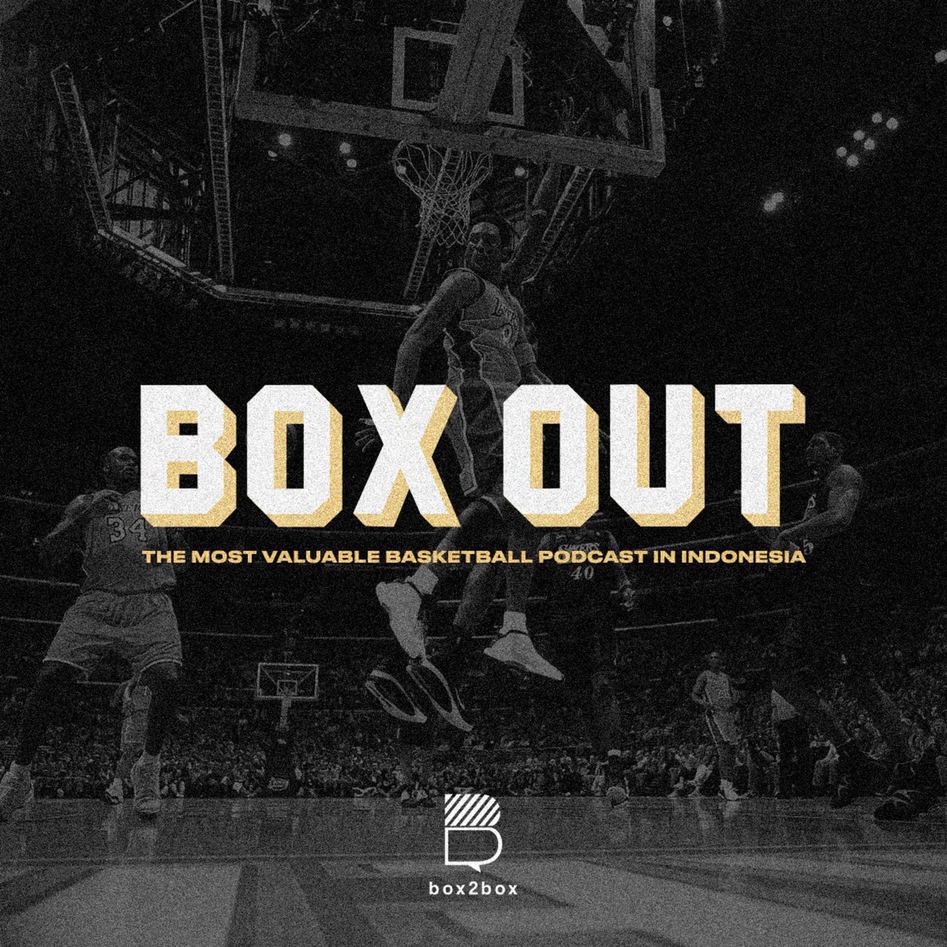Box Out Indonesia - Podcasts