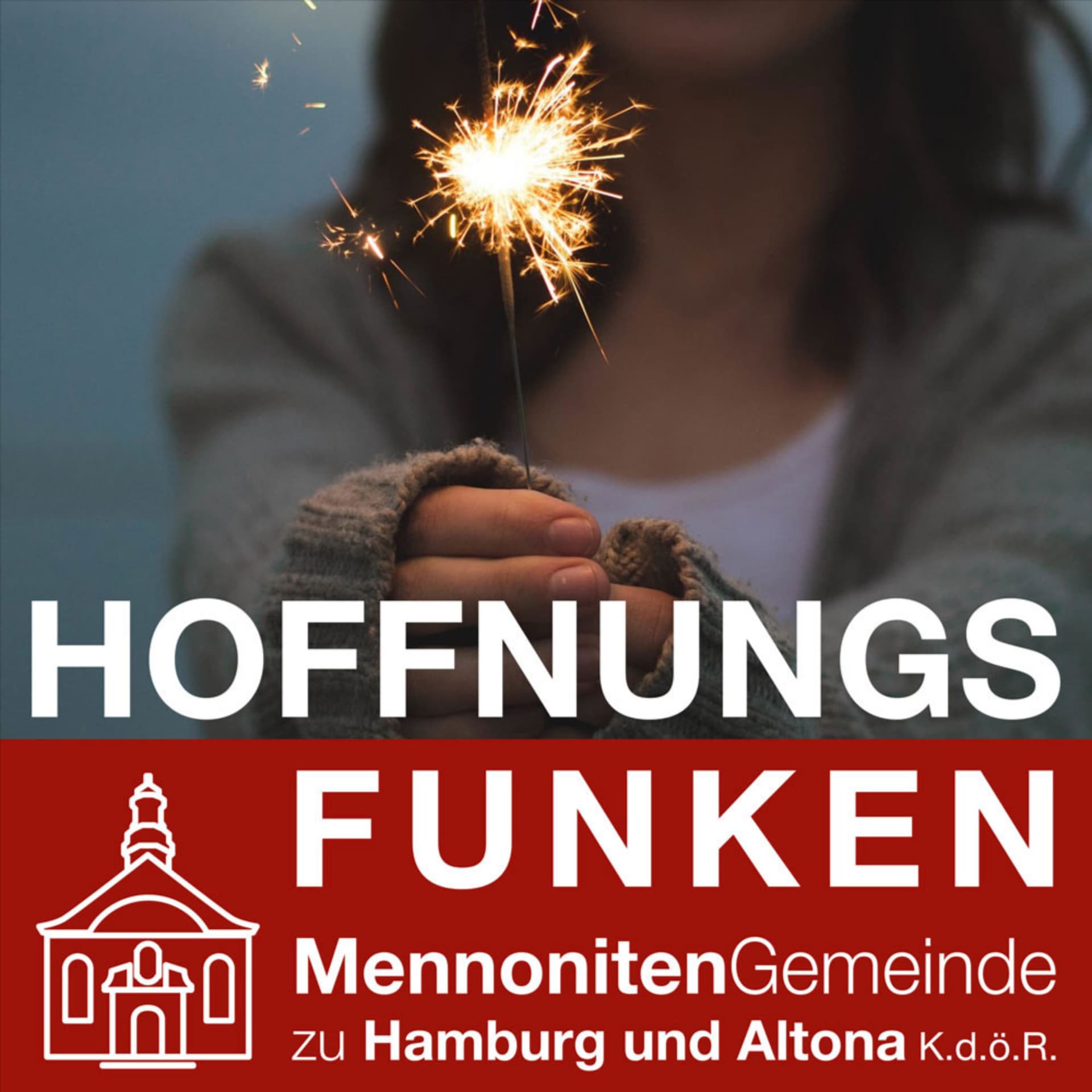 HoffnungsFunken – Ein Podcast der Mennonitengemeinde zu Hamburg und Altona - Podcast