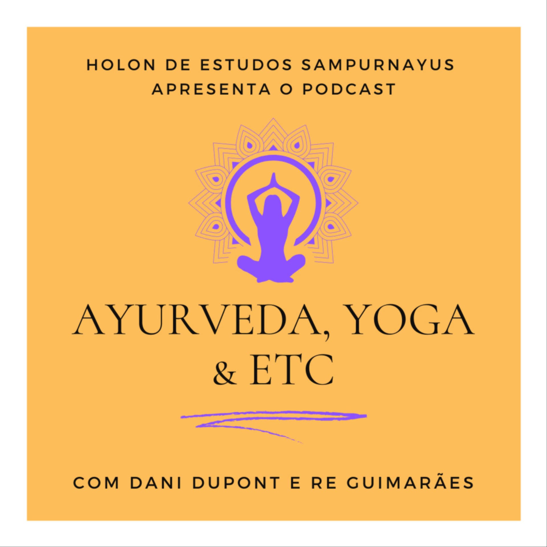 Ayurveda, Yoga e Etc... - Podcasts