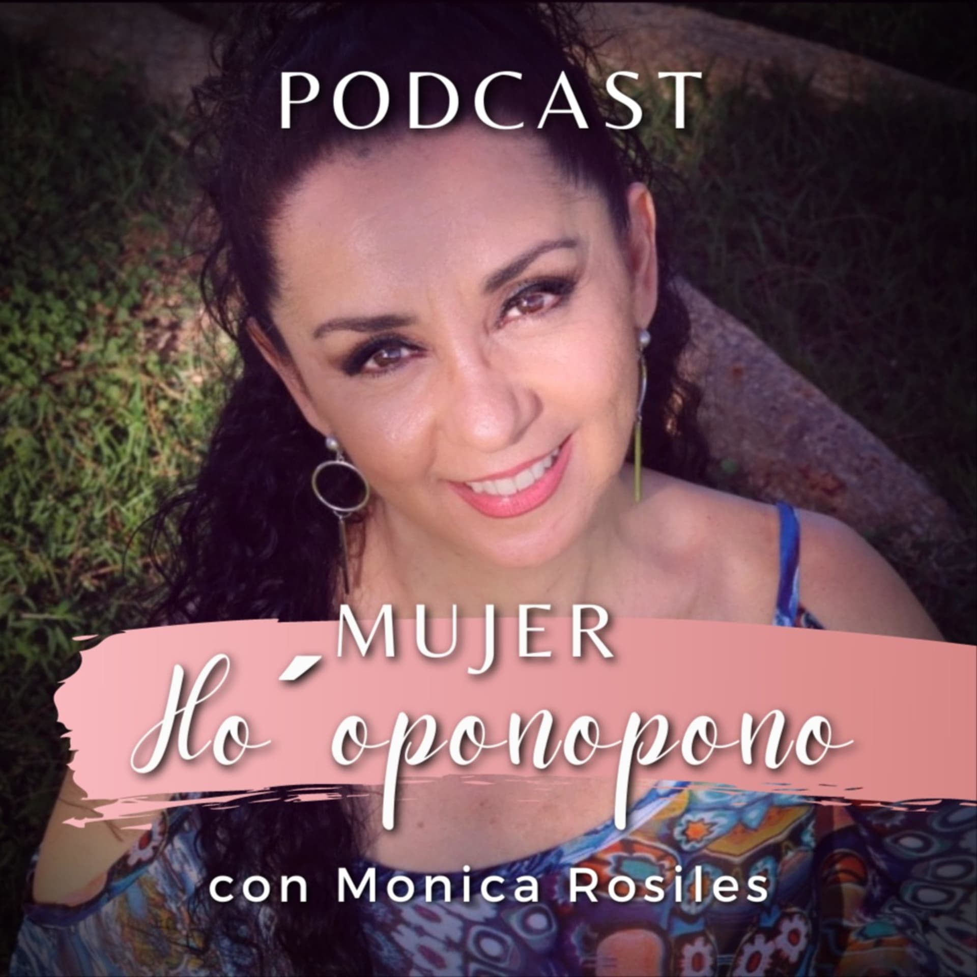 Mujer Ho´oponopono - Podcasts