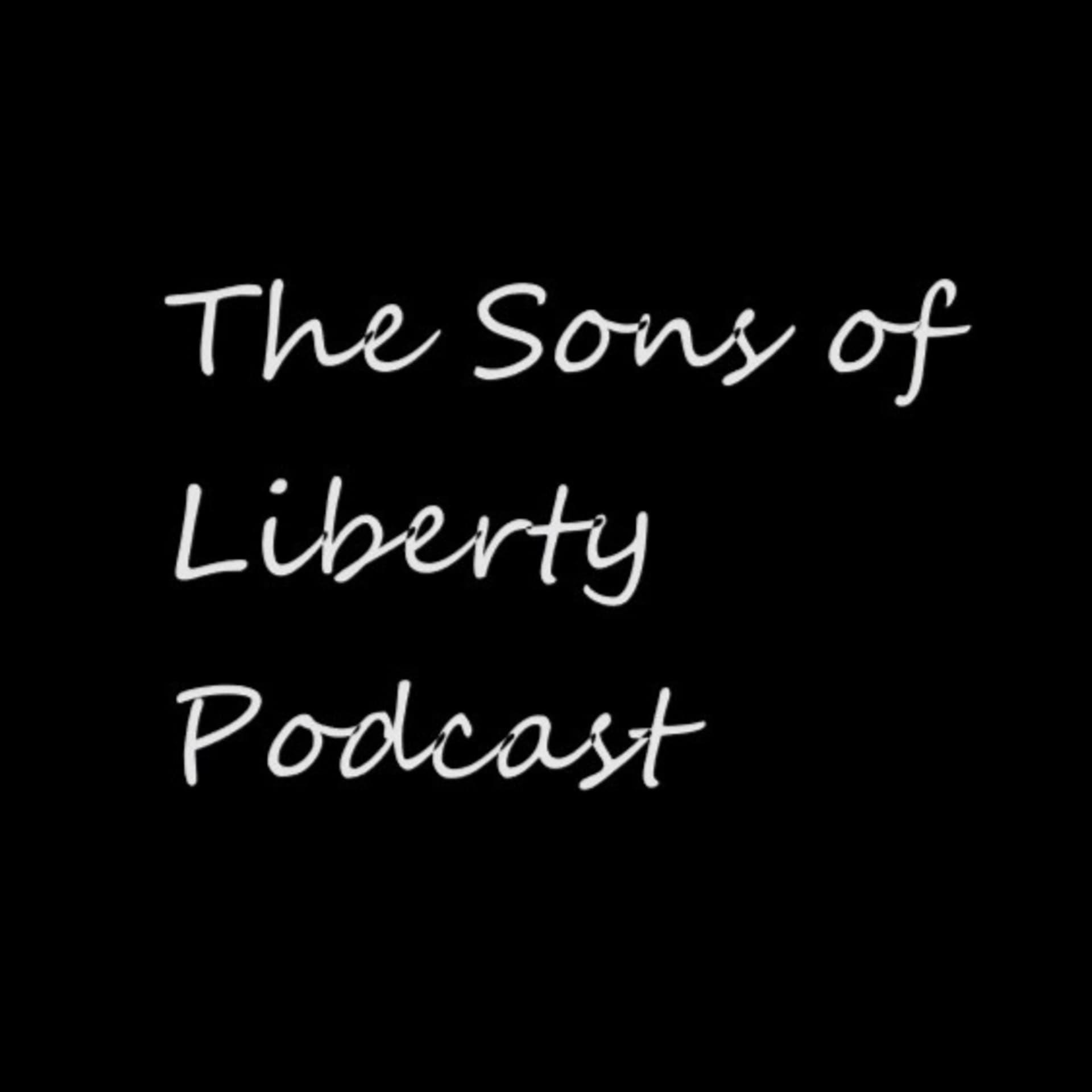 The Sons of Liberty Podcast