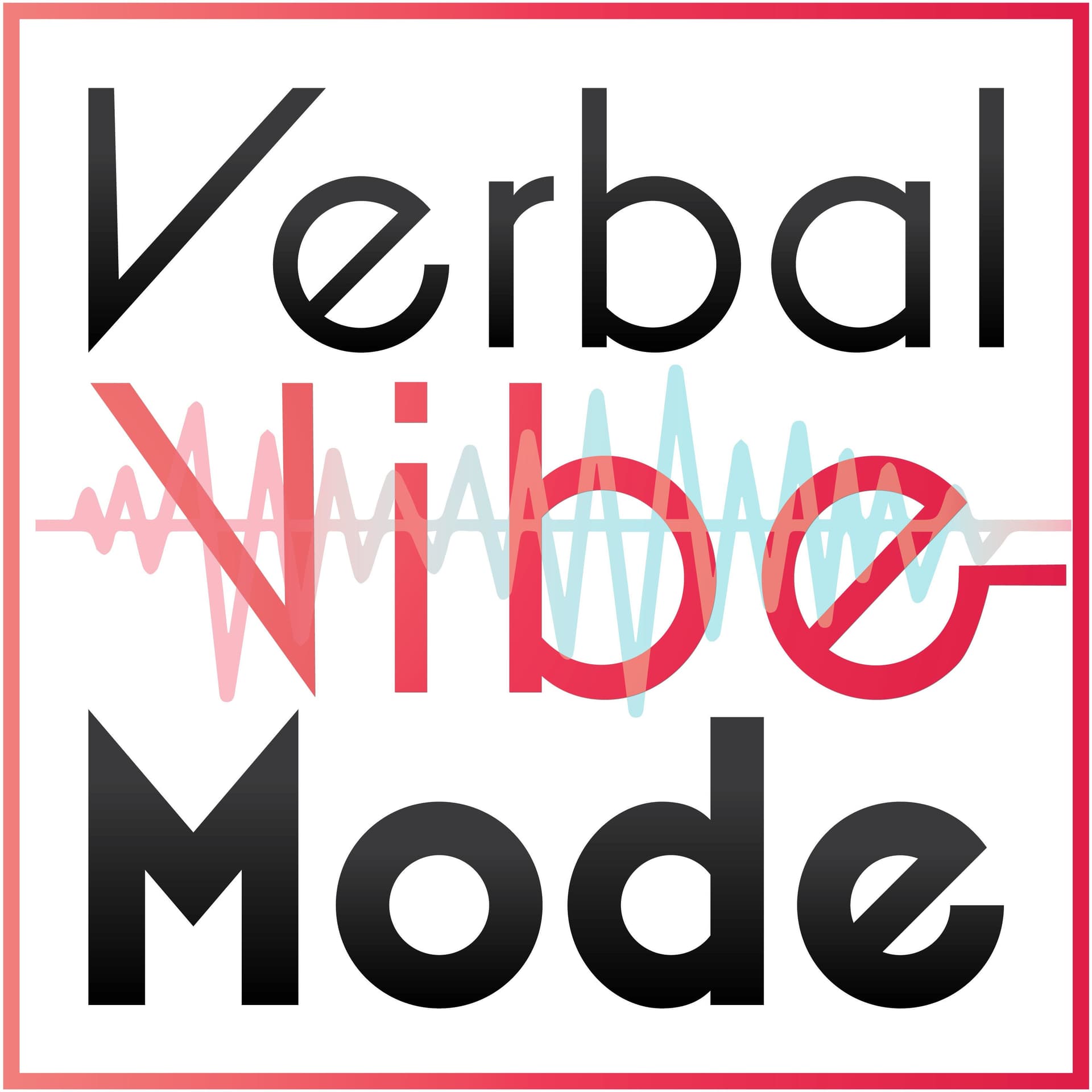 Verbal Vibe Mode - Podcasts
