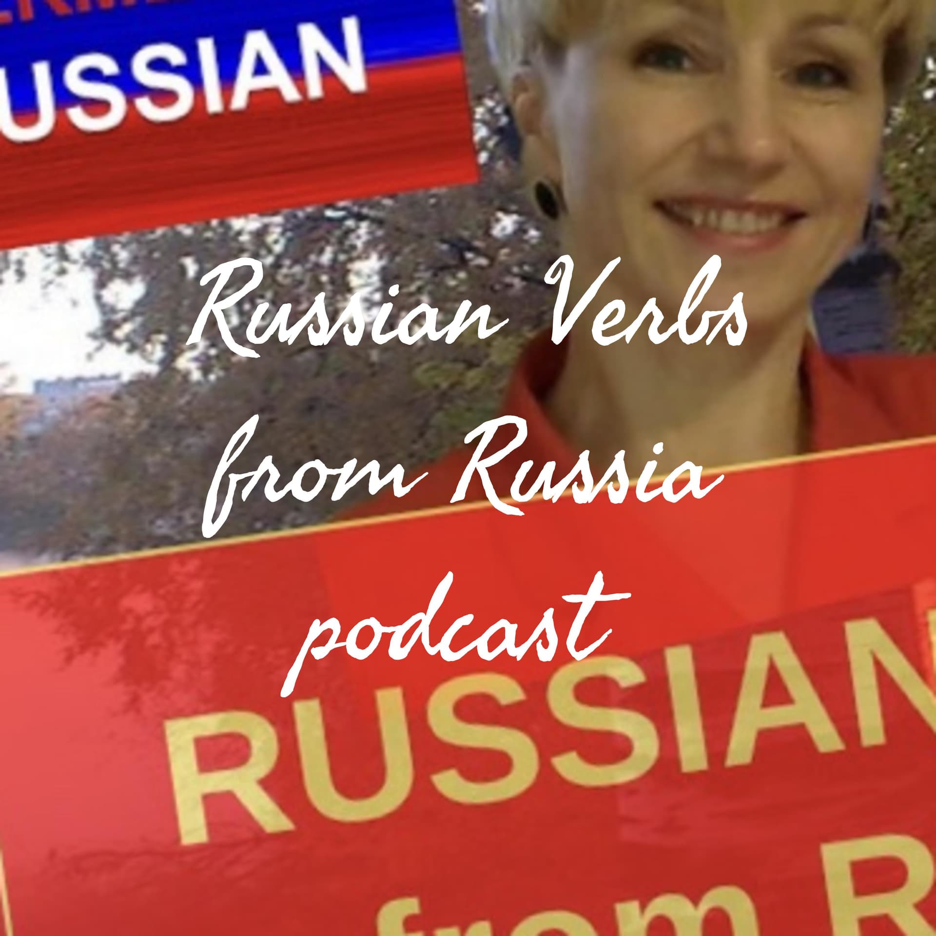 Russian Verbs from Russia - Подкасты