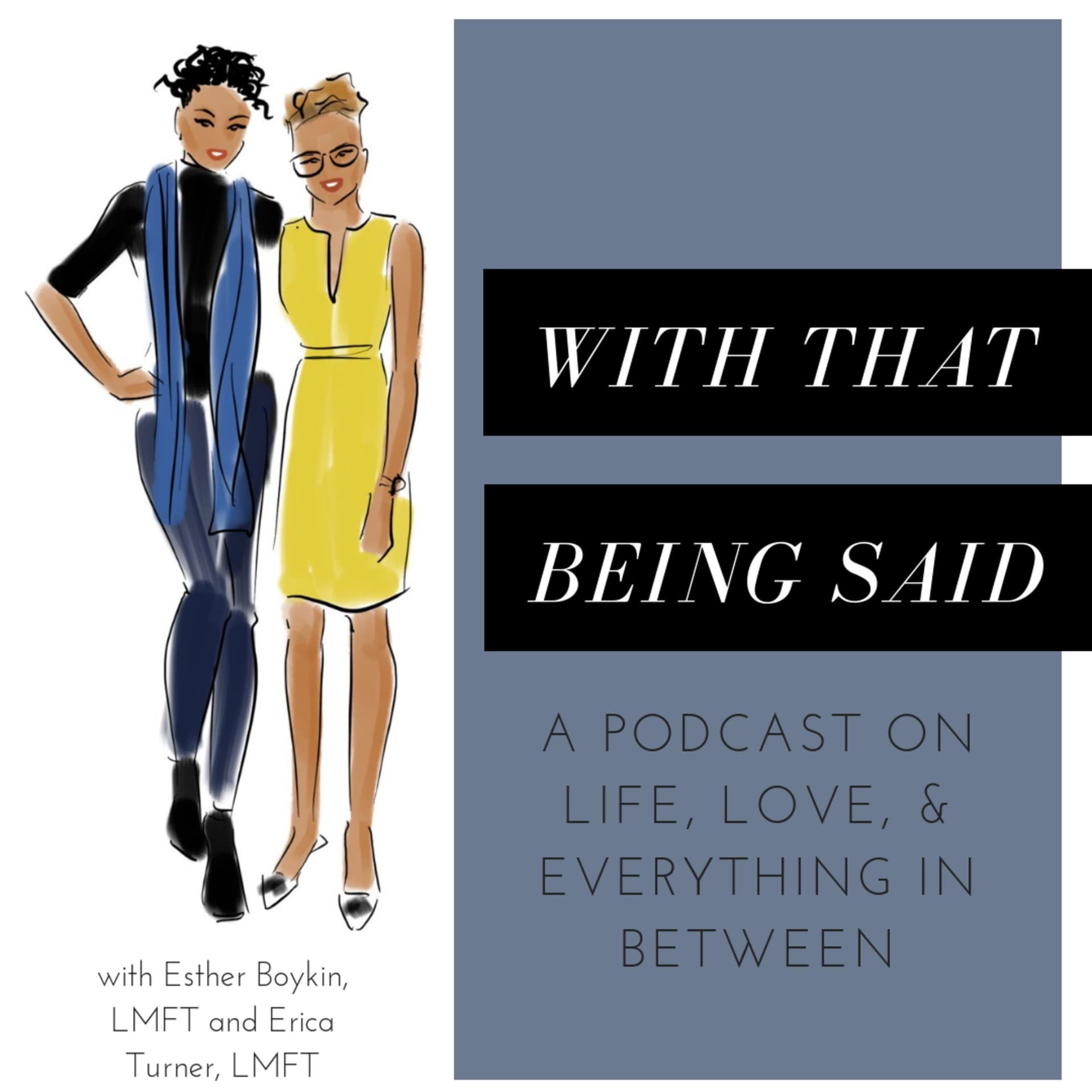 With That Being Said - Podcastler