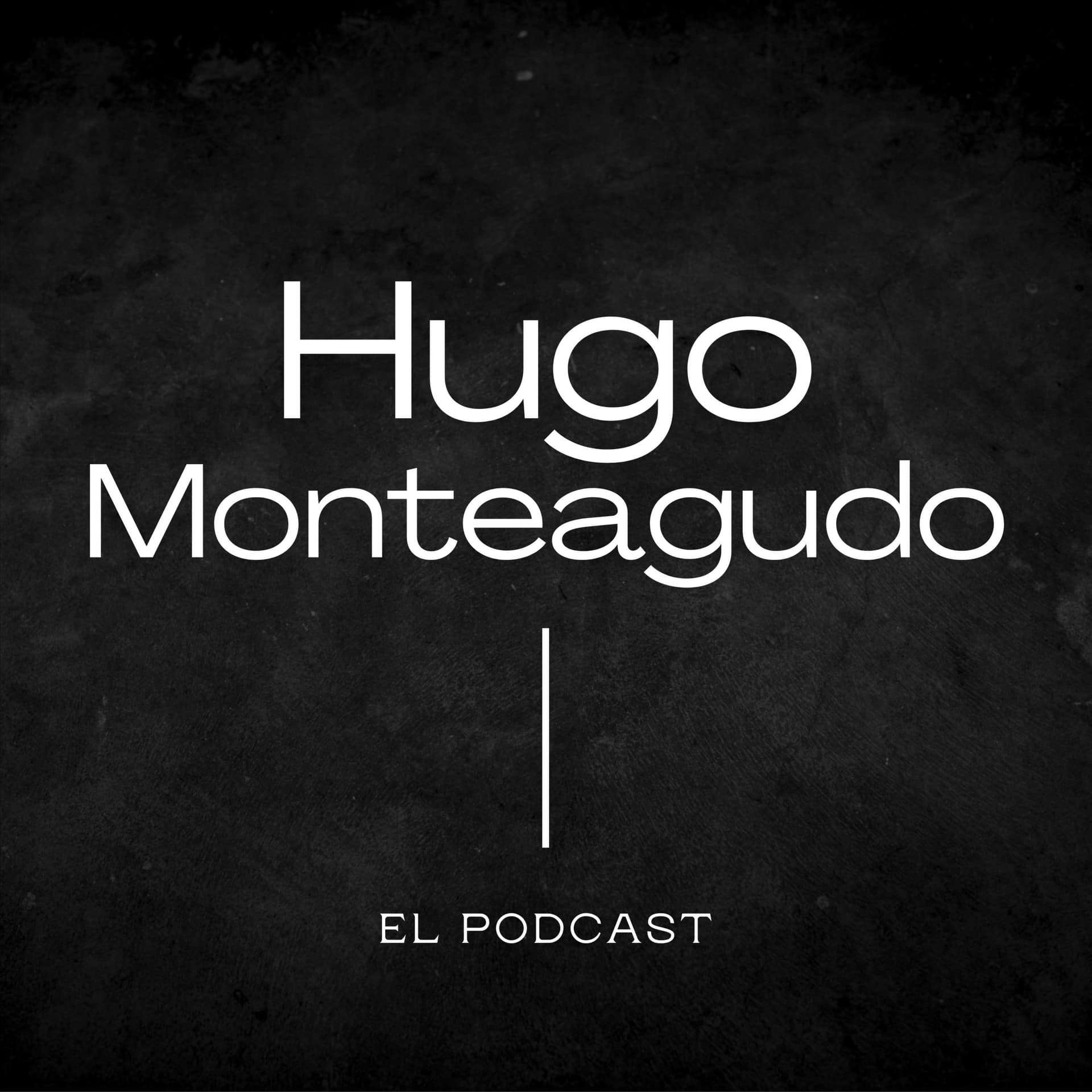 Hugo Monteagudo - Podcasts