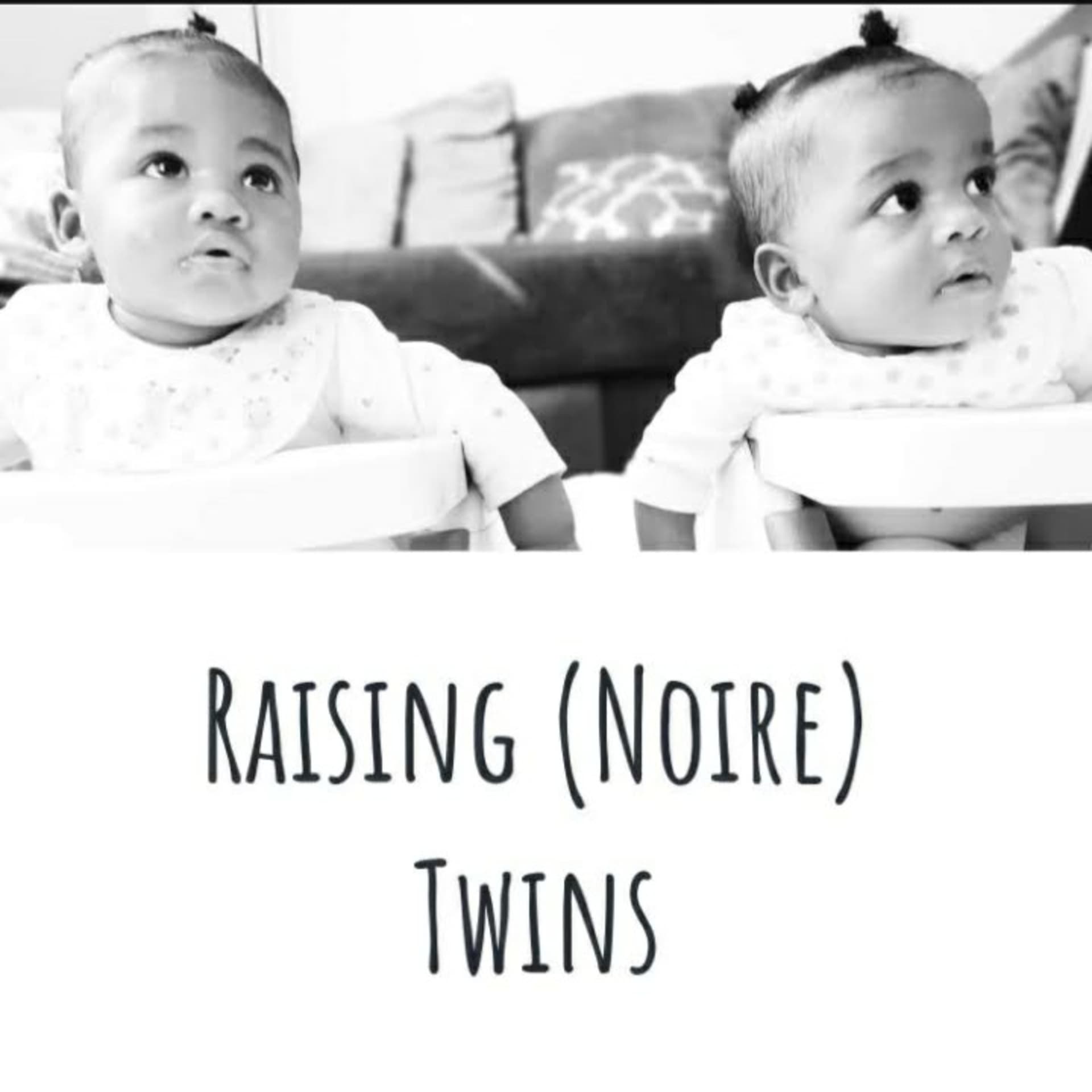 Raising (Noire) Twins - Podcasts