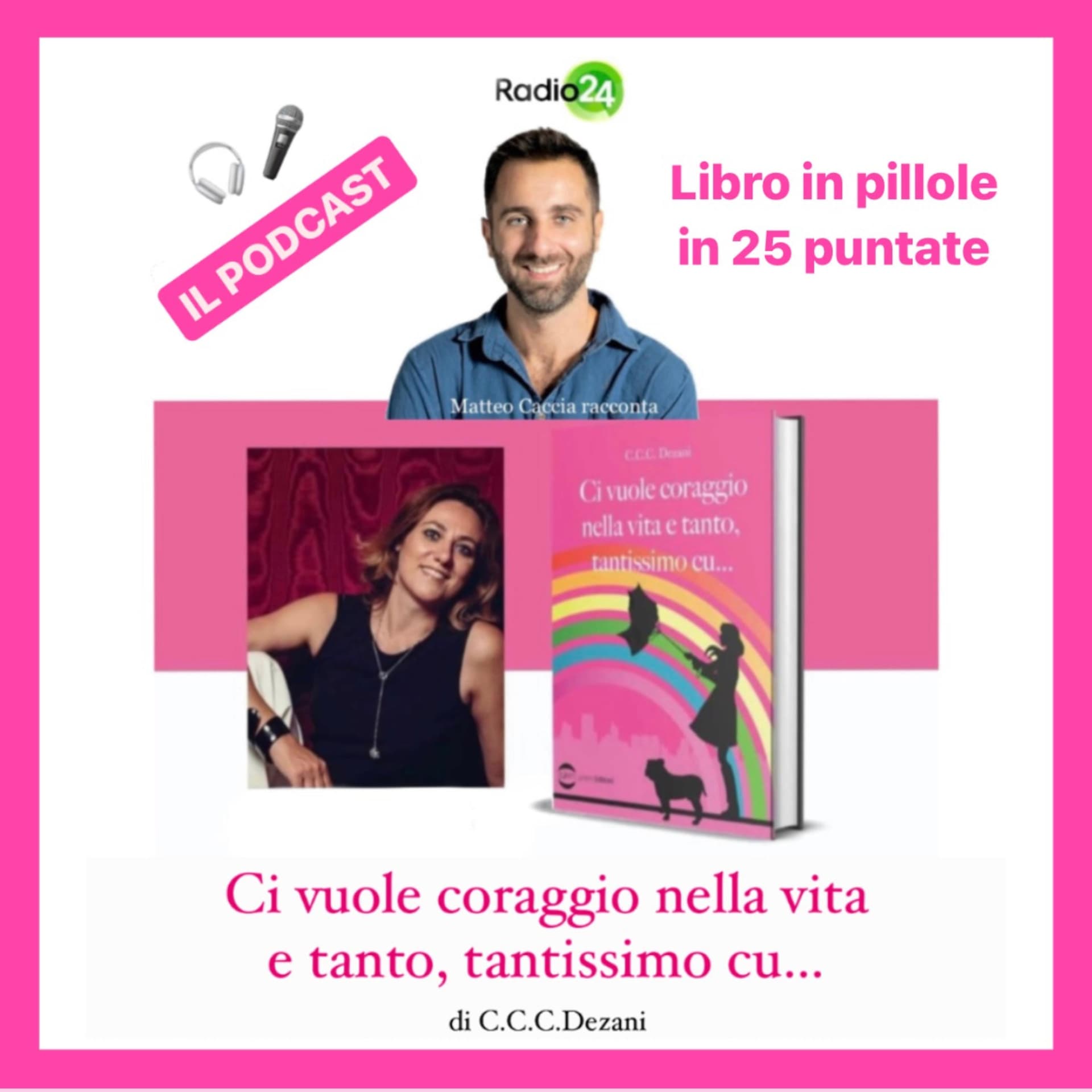 Ci vuole coraggio nella vita e tanto, tantissimo cu… - Podcast