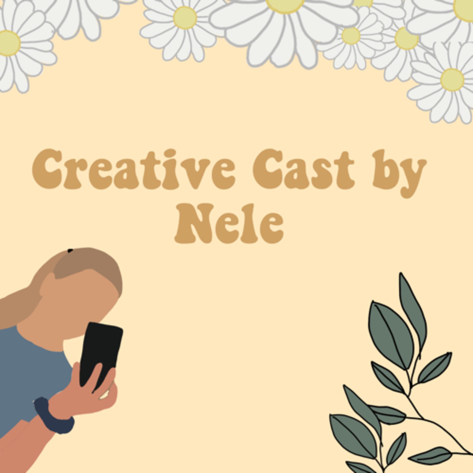 Creative Cast by Nele - Podcasts