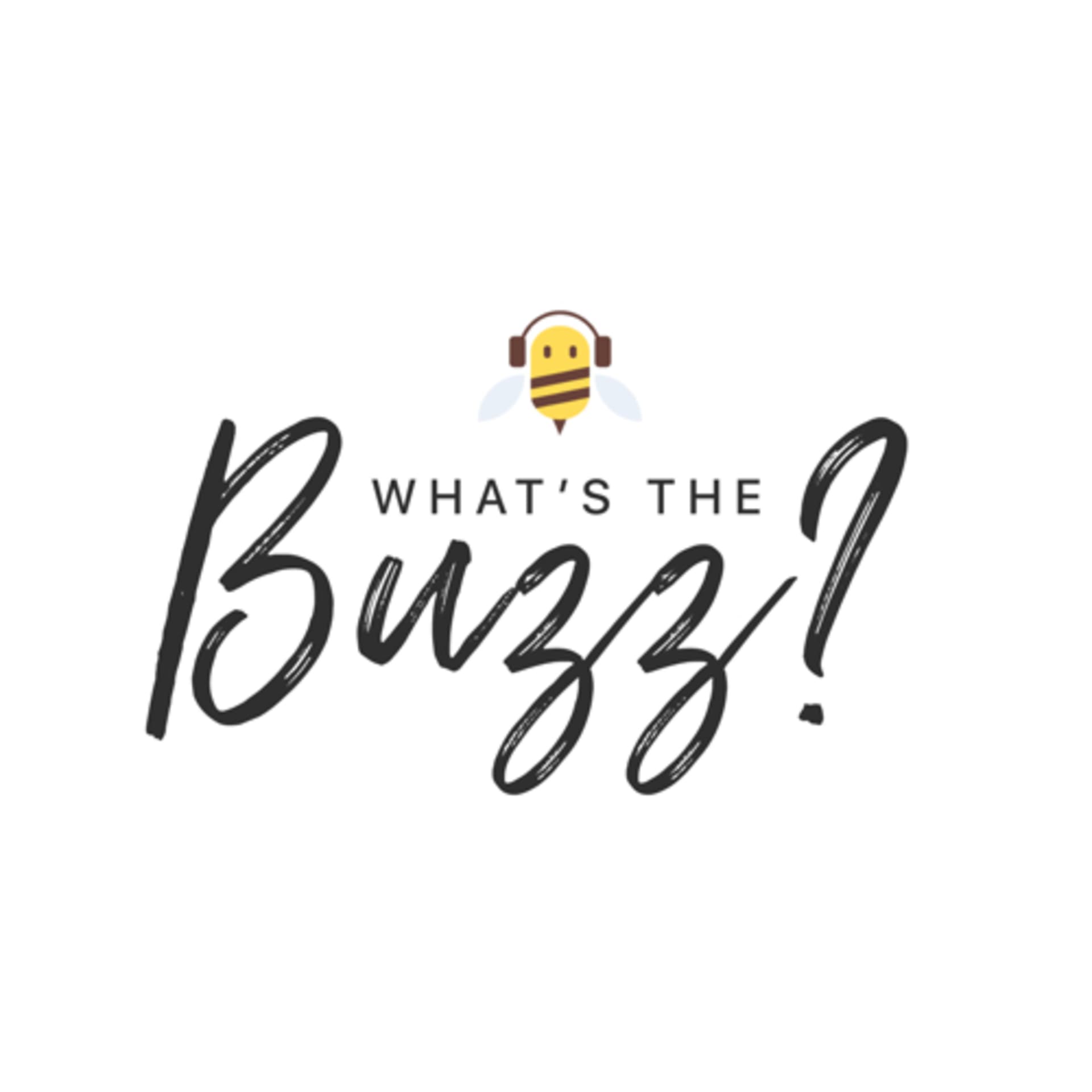 What's The Buzz? Life From Behind The Hive - Podcasts