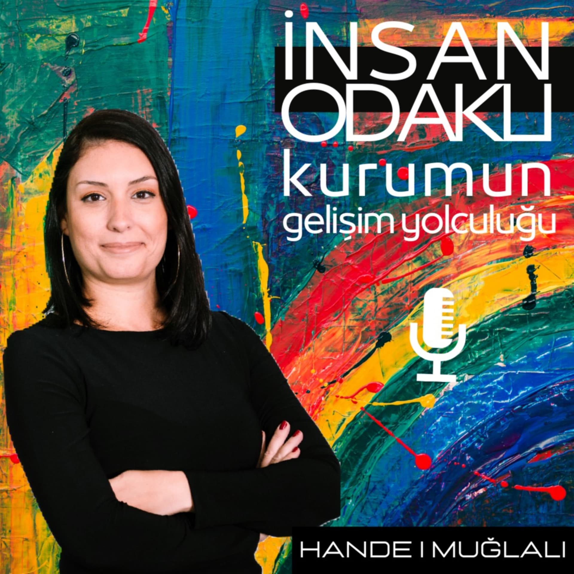 İnsan Odaklı Kurumun Gelişim Yolculuğu - Podcast