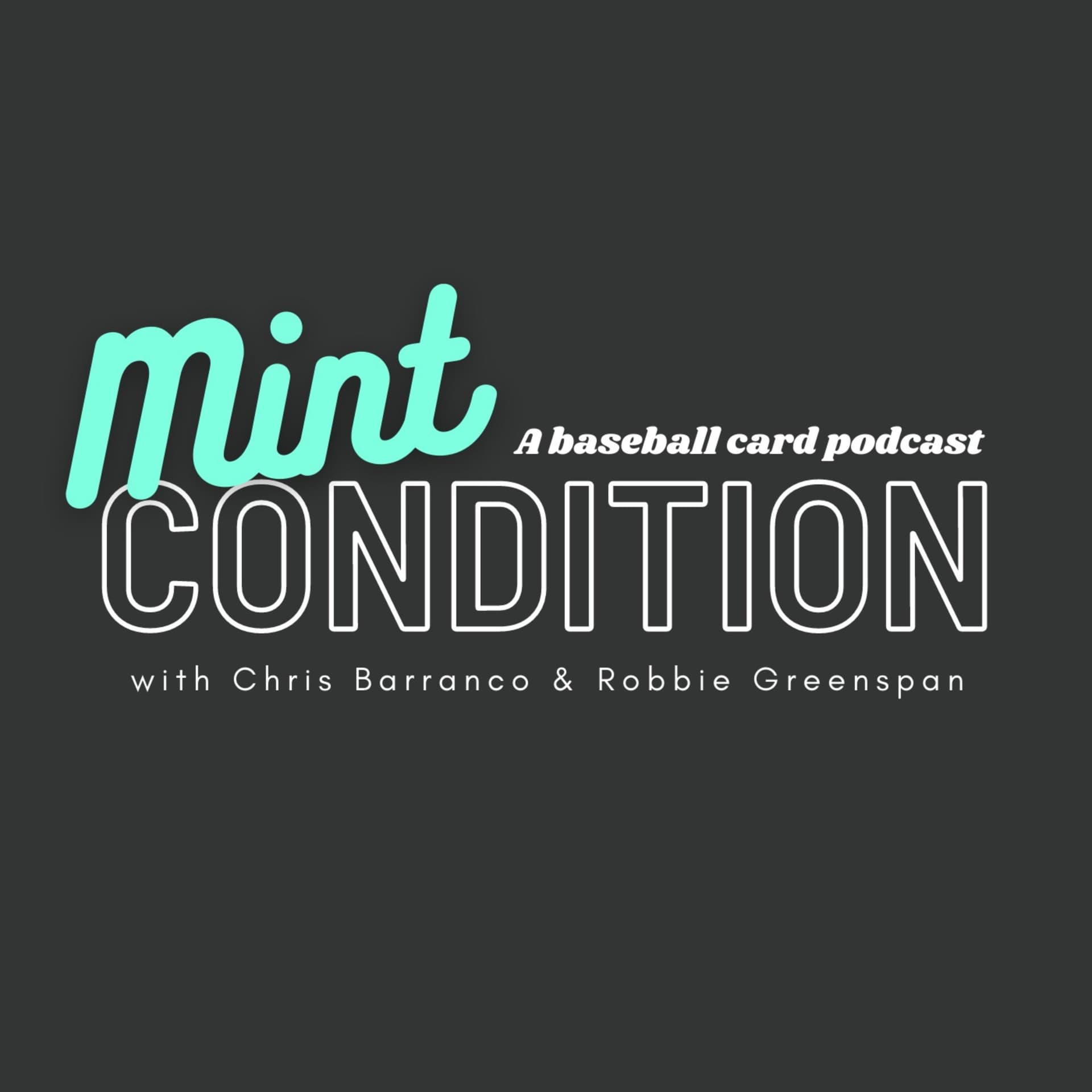 Mint Condition: A Baseball Card Podcast - Podcasts