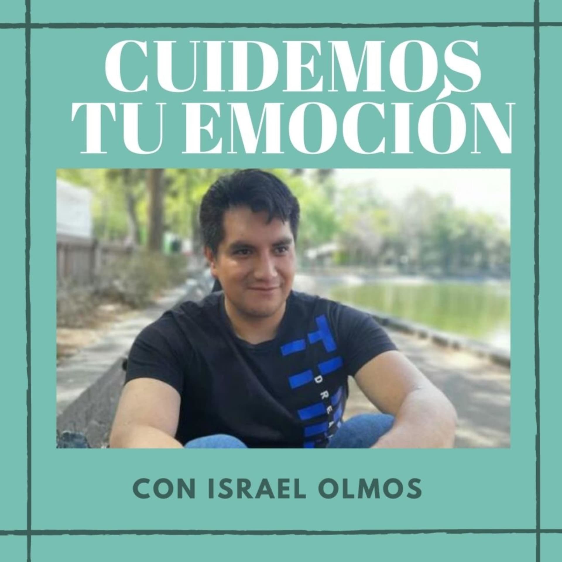 CUIDEMOS TU EMOCIÓN - Podcasts