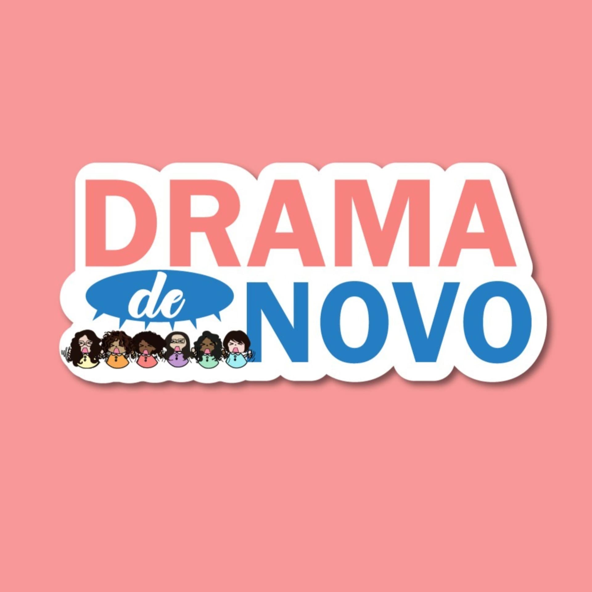 DRAMA DE NOVO - Podcasts