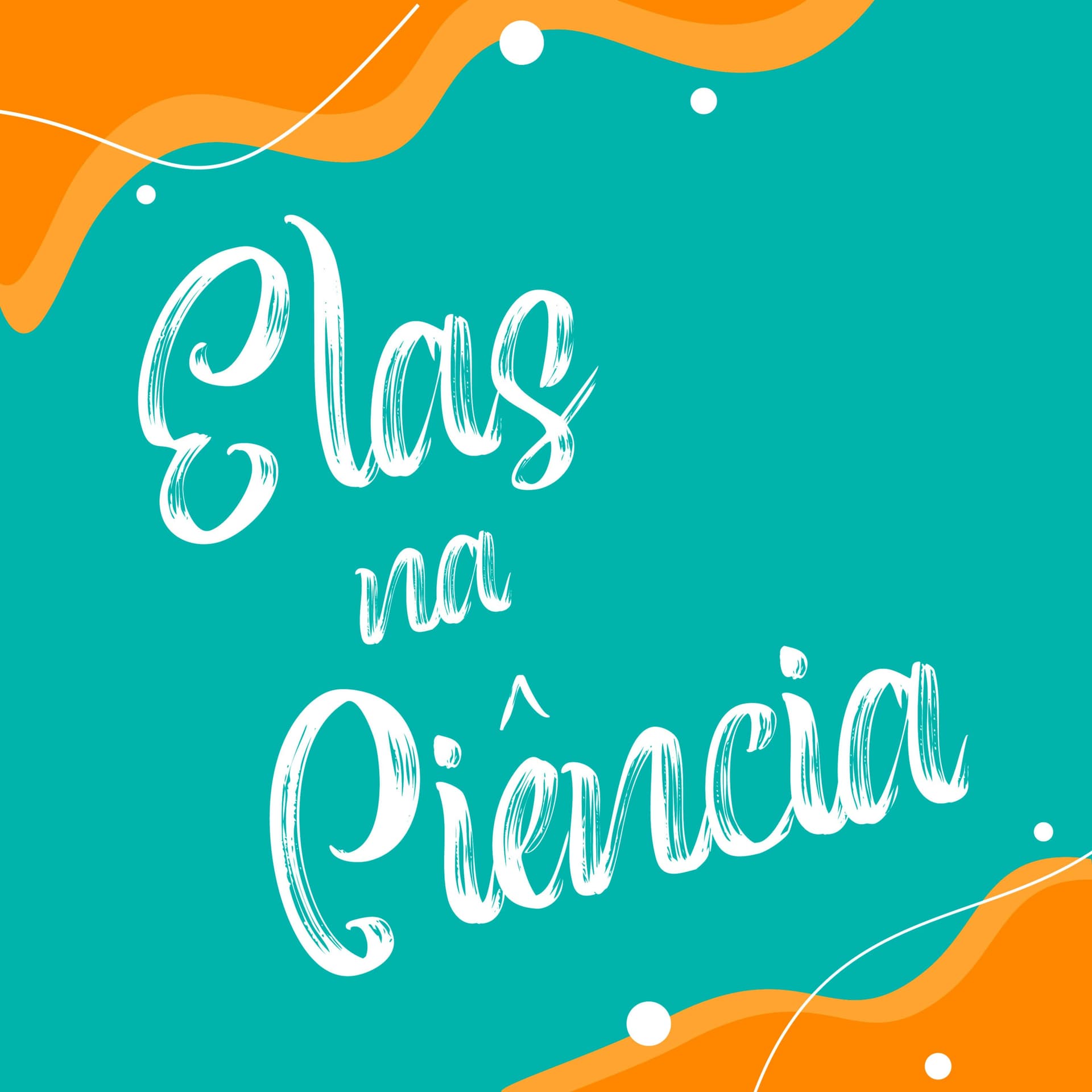 Elas na Ciência - Podcasts