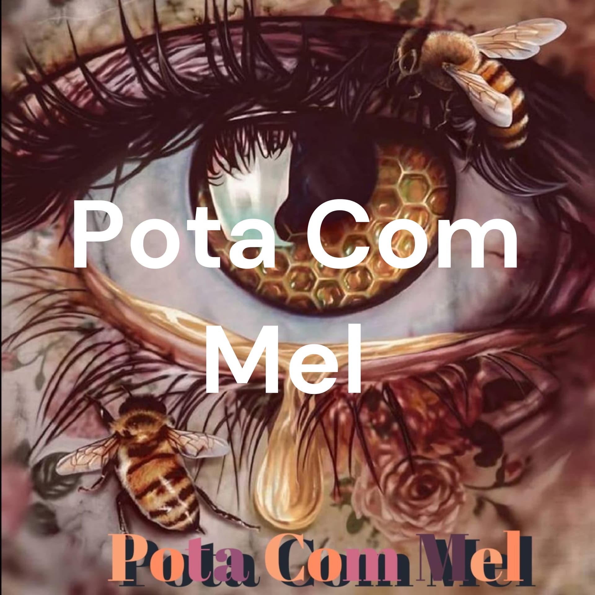 Pota Com Mel - Podcasts