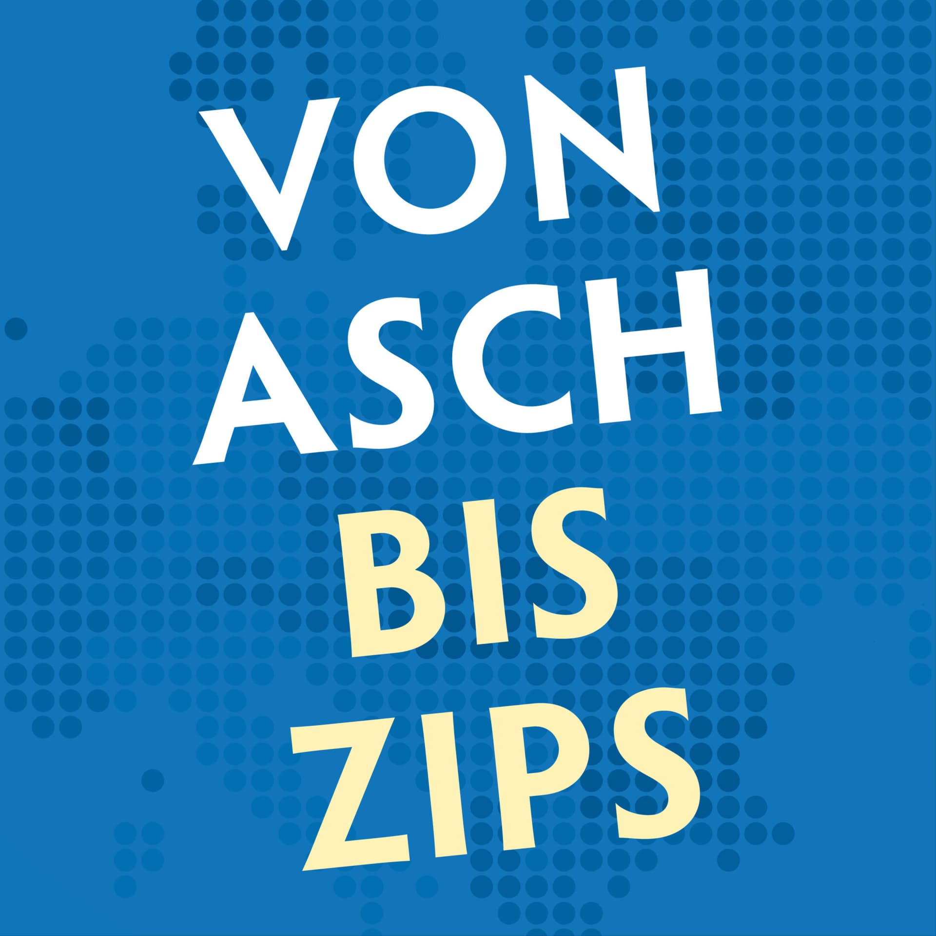 Von Asch bis Zips: Der Osten für die Ohren - Podcasts