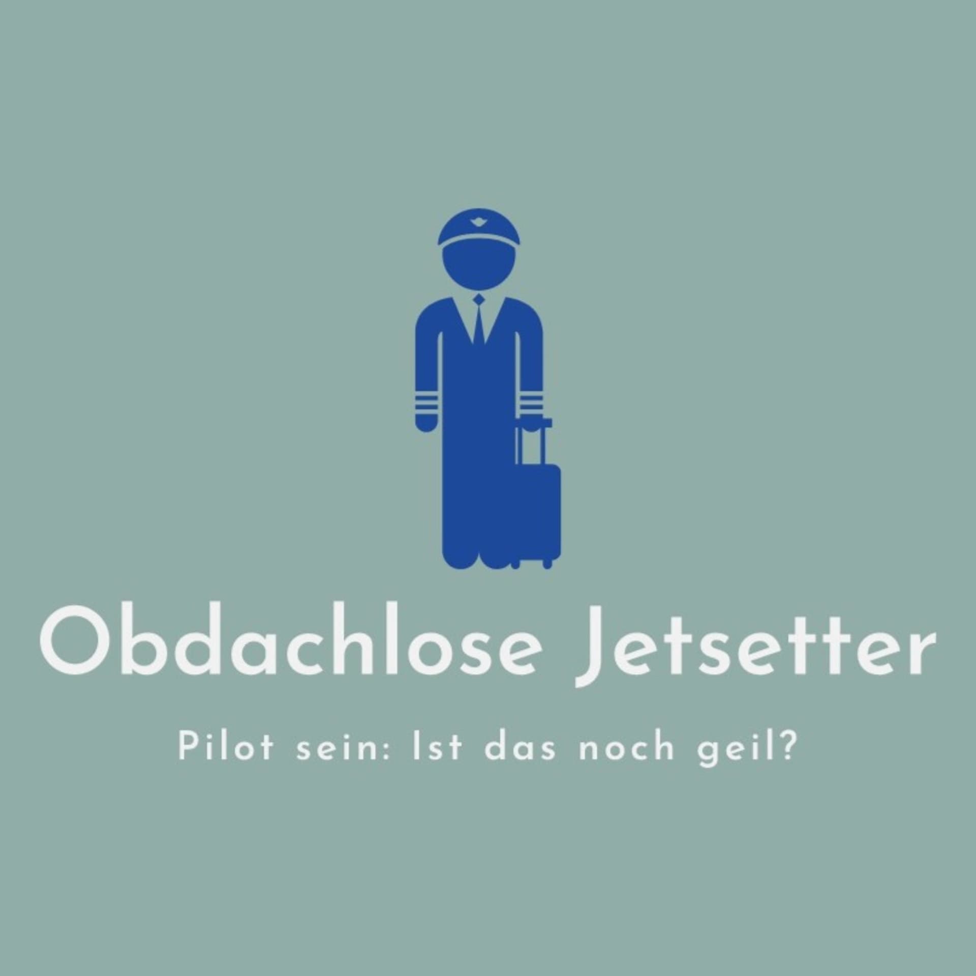 Obdachlose Jetsetter - Podcasts