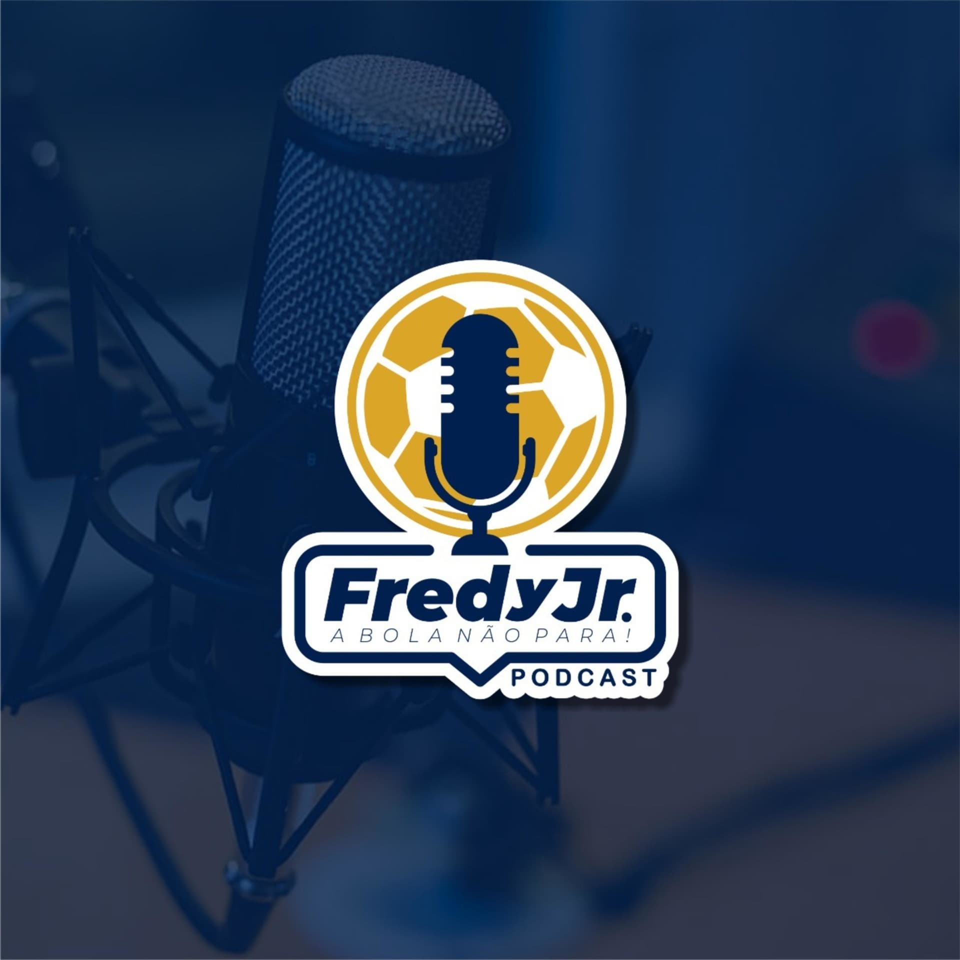 Fredy Junior - A Bola Não Para - Podcasts