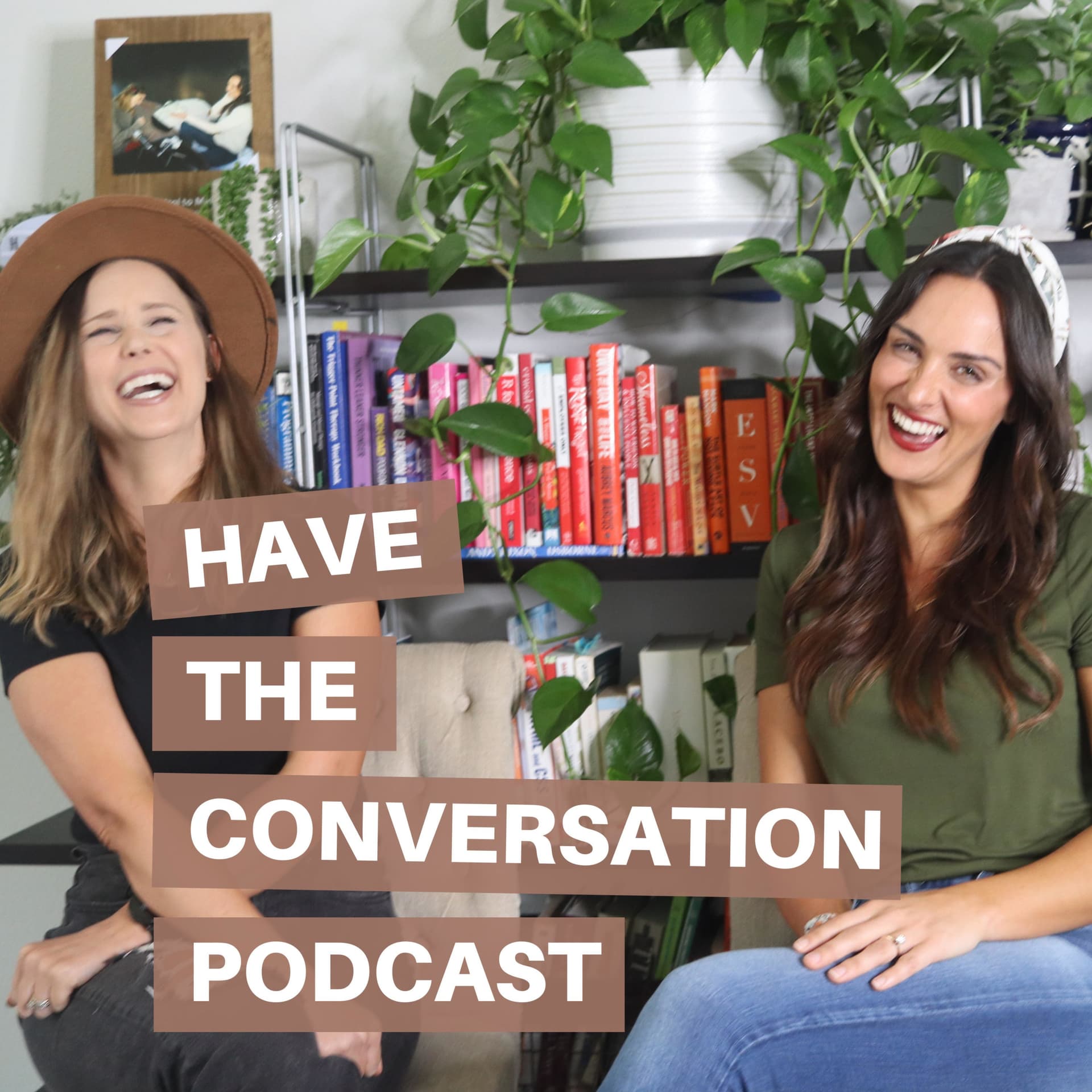 Have The Conversation - Podcasts