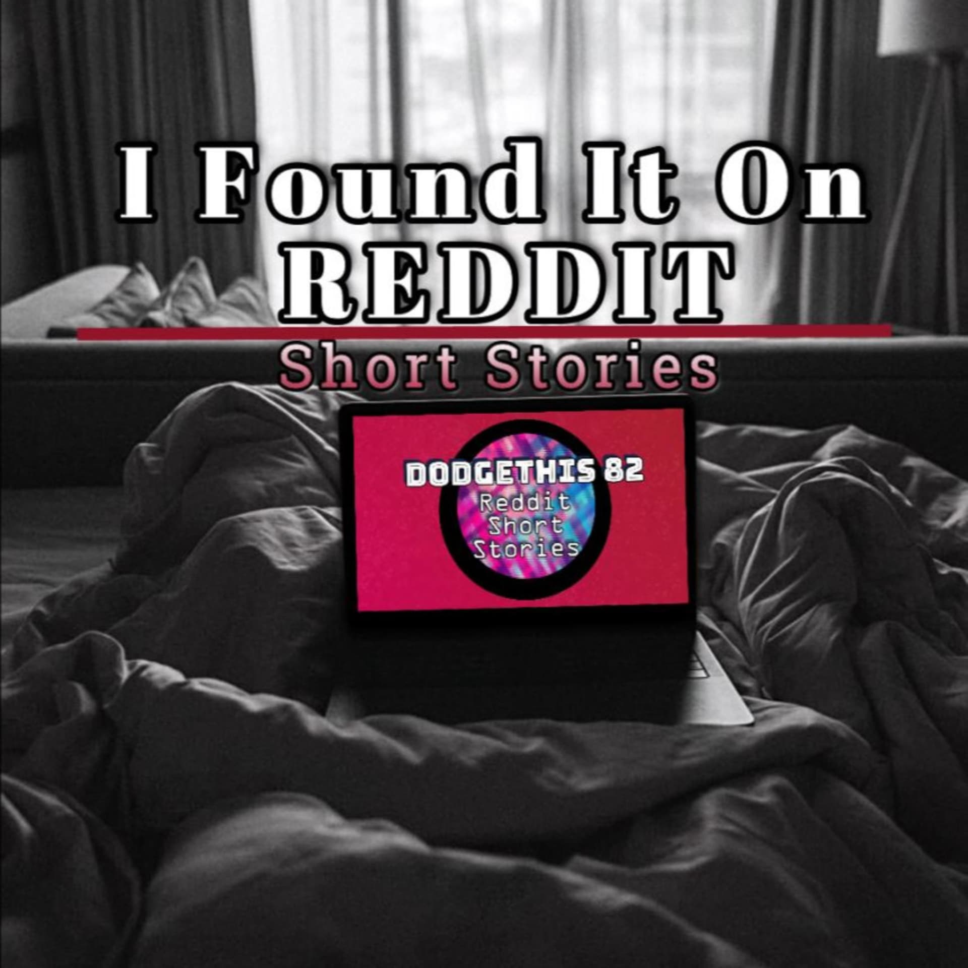 I Found It On Reddit (Short Stories) - Podcasts