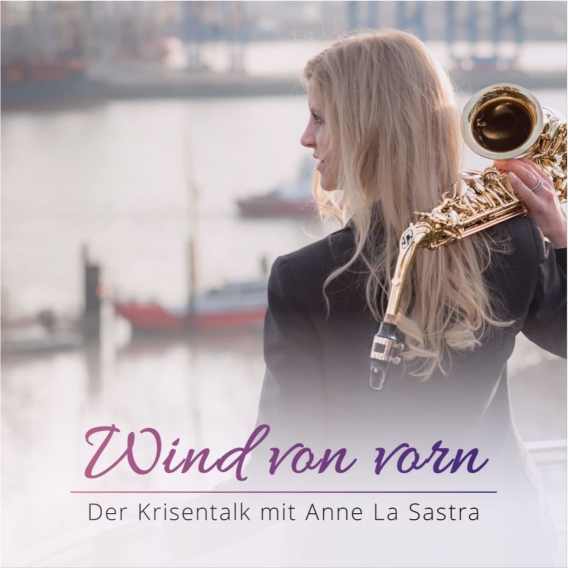 Wind von Vorn - Der Krisentalk mit Anne La Sastra - Podcasts