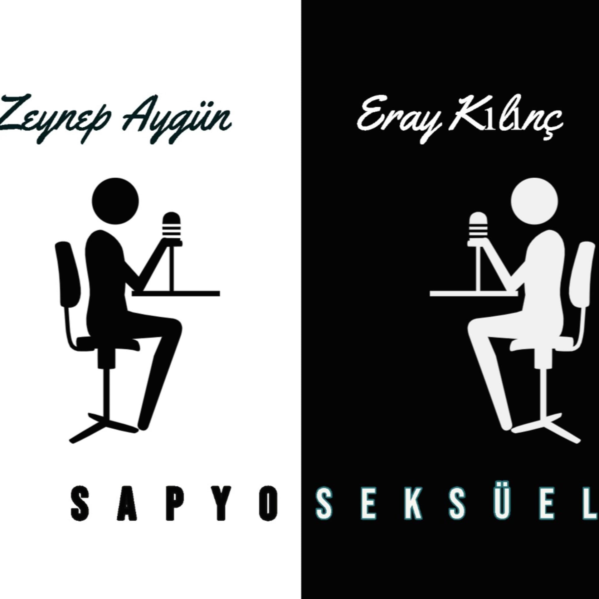 Sapyoseksüel - Podcasts