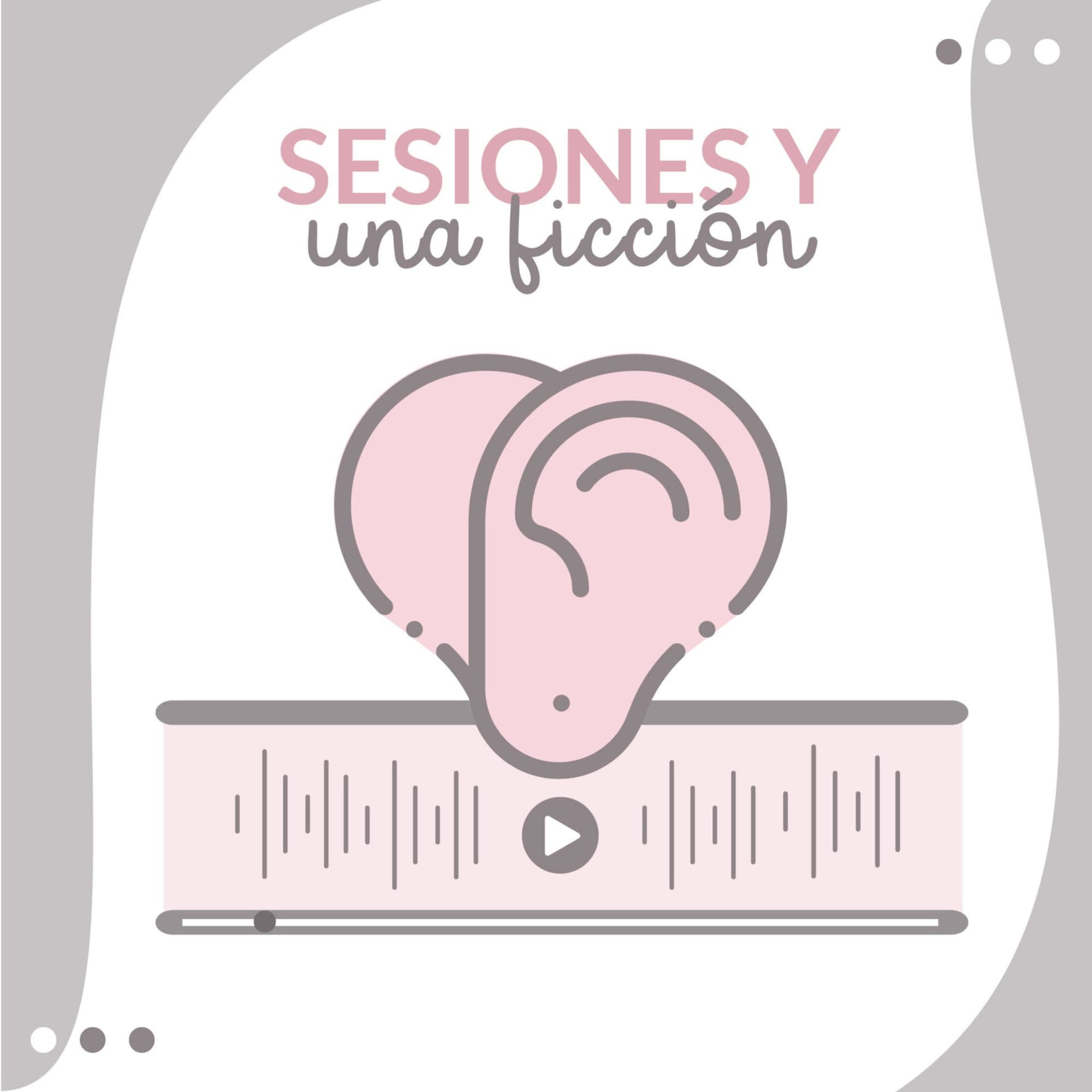 Sesiones y una ficción - Podcasts