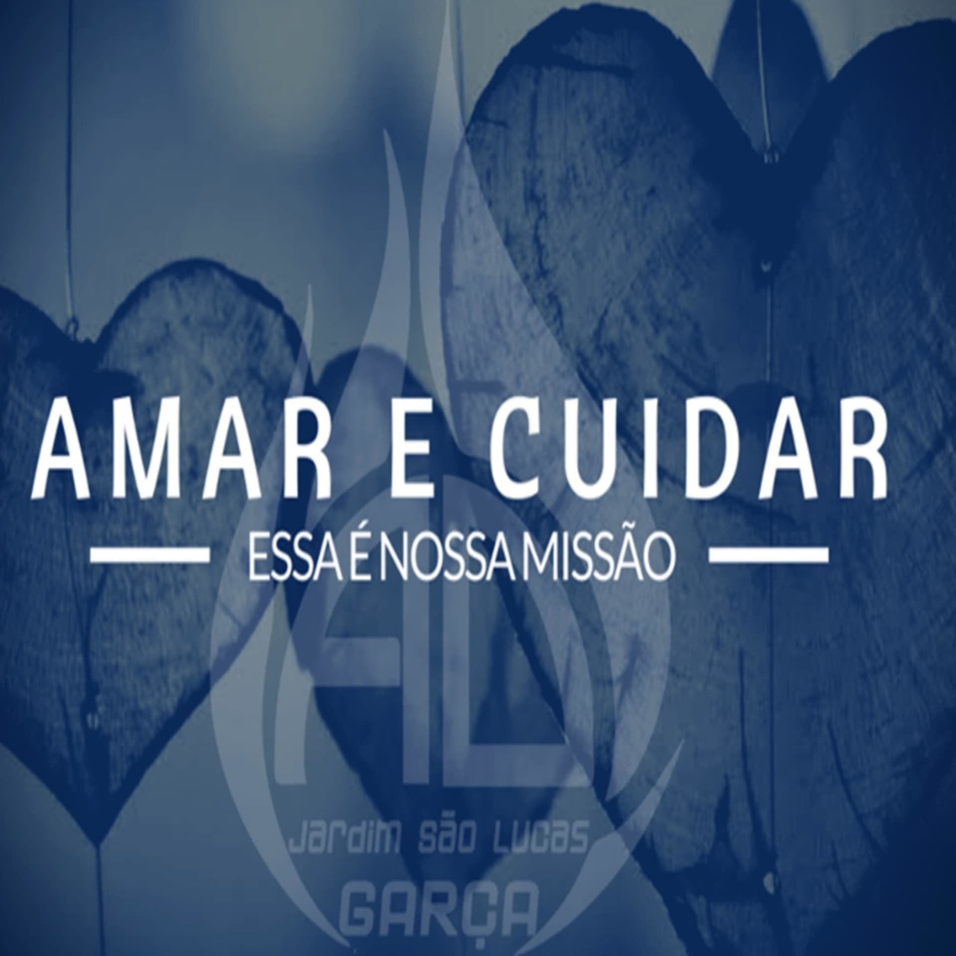 AD São Lucas - Amar e cuidar essa é a nossa Missão! - Podcasts