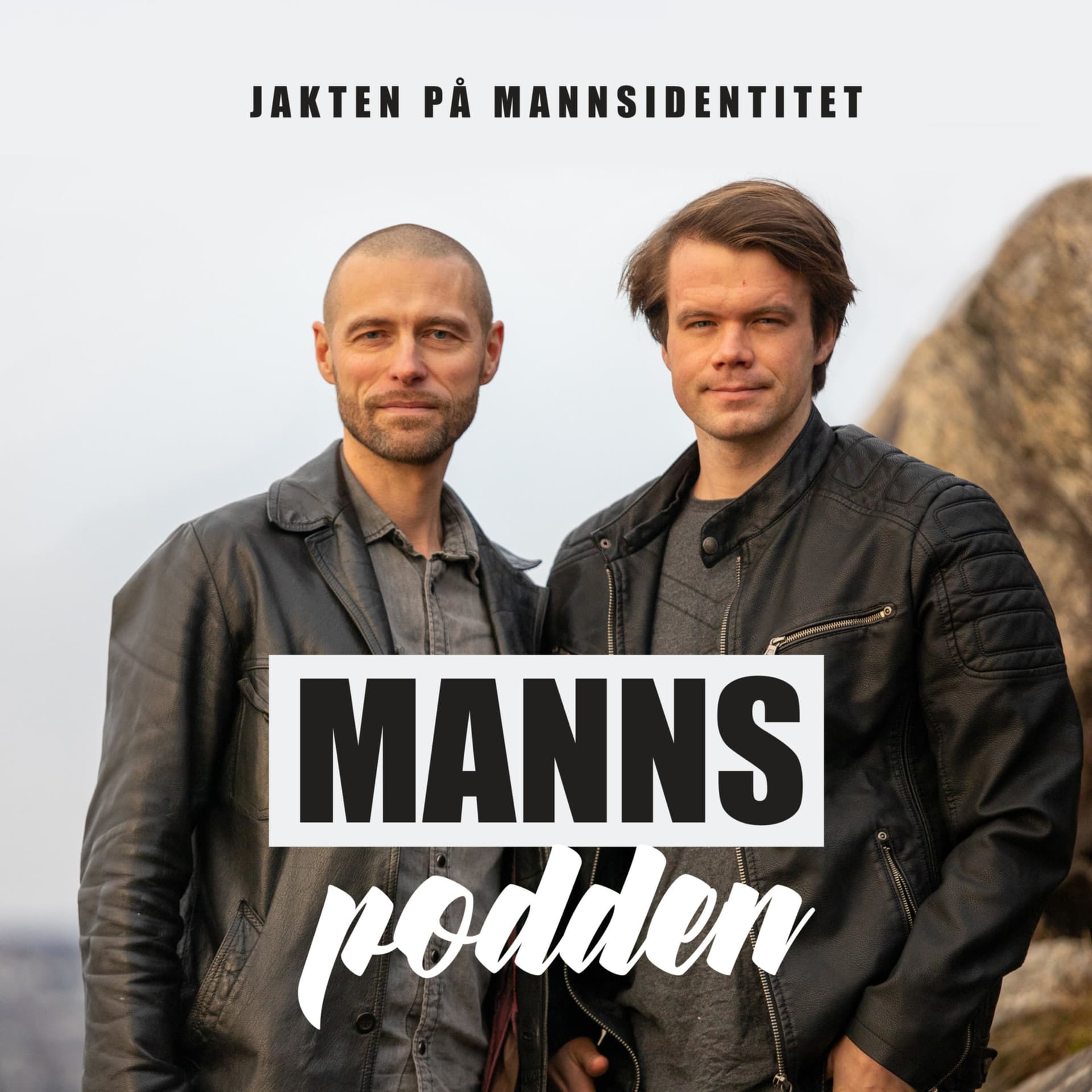 MANNSpodden – Jakten på Mannsidentitet - Podcasts