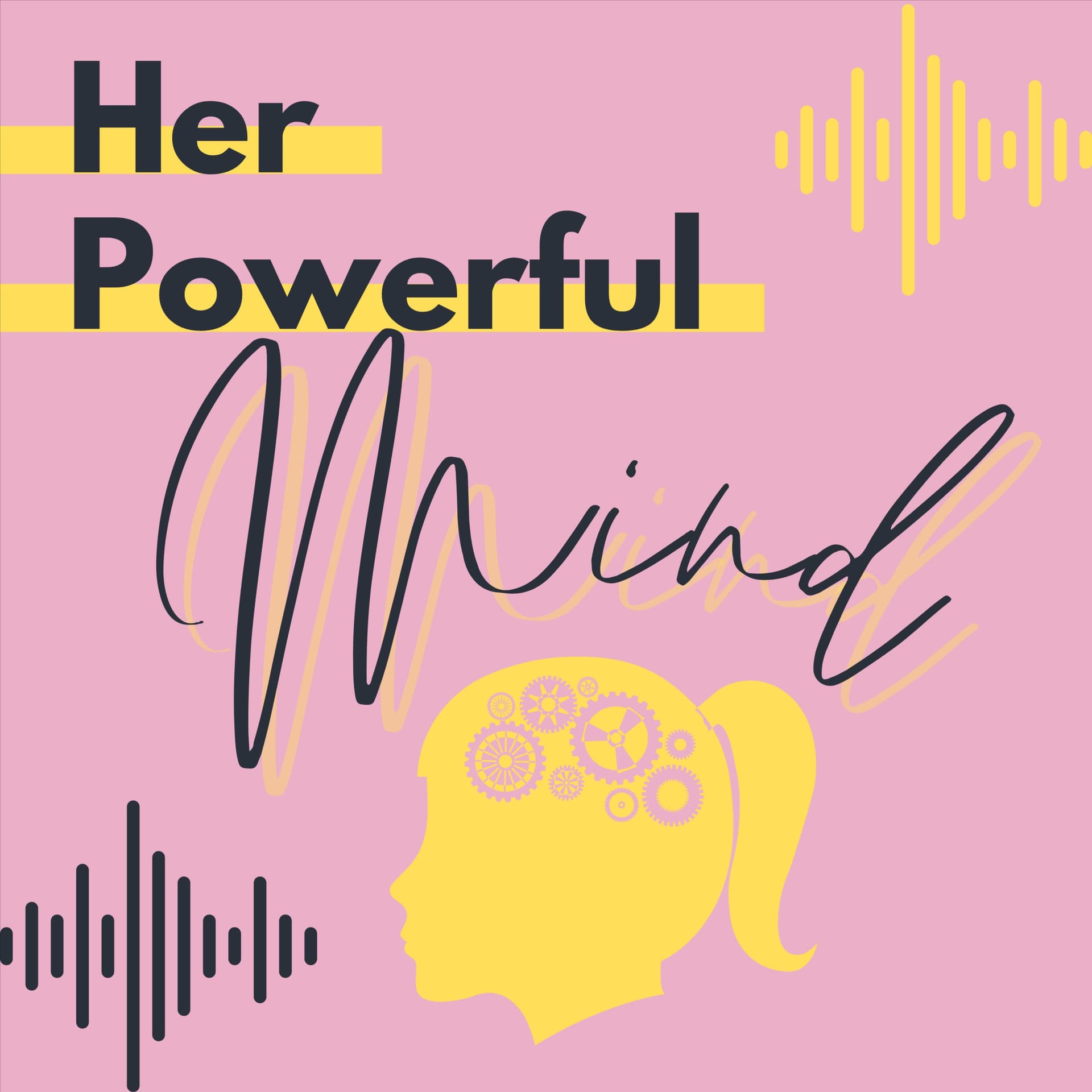 Her Powerful Mind - Podcasts