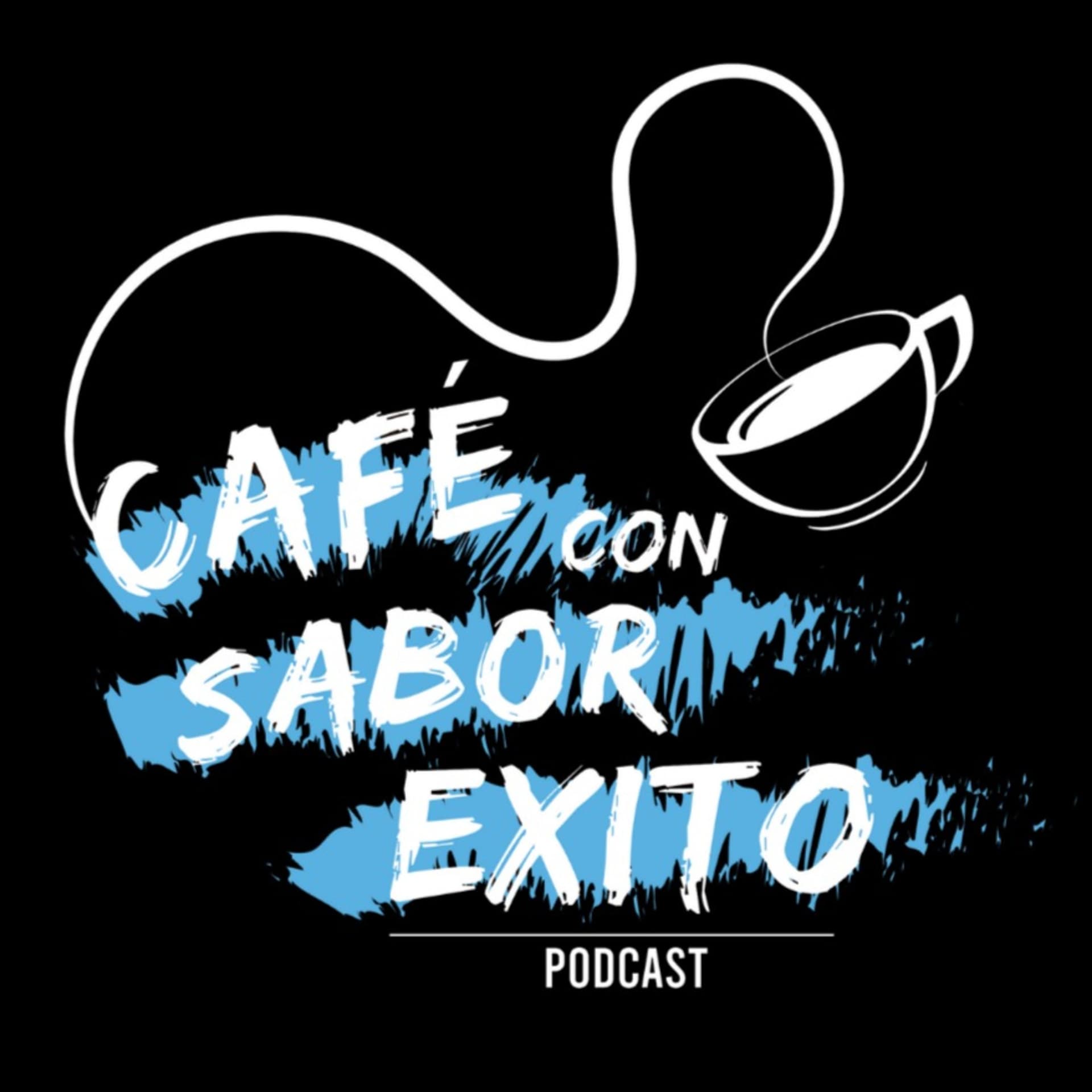 Café con sabor a éxito - Podcasts