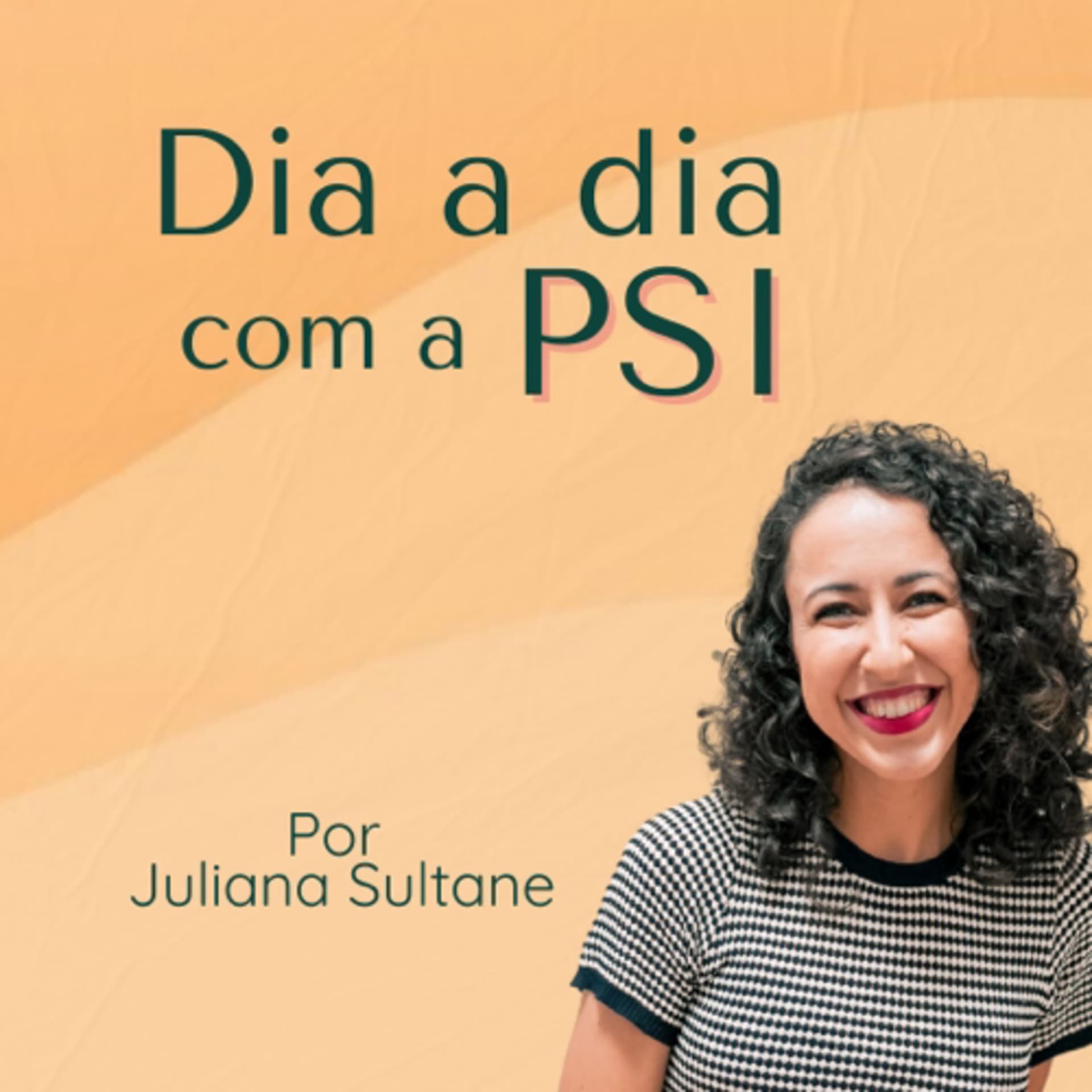 Dia a dia com a Psi - Podcasts
