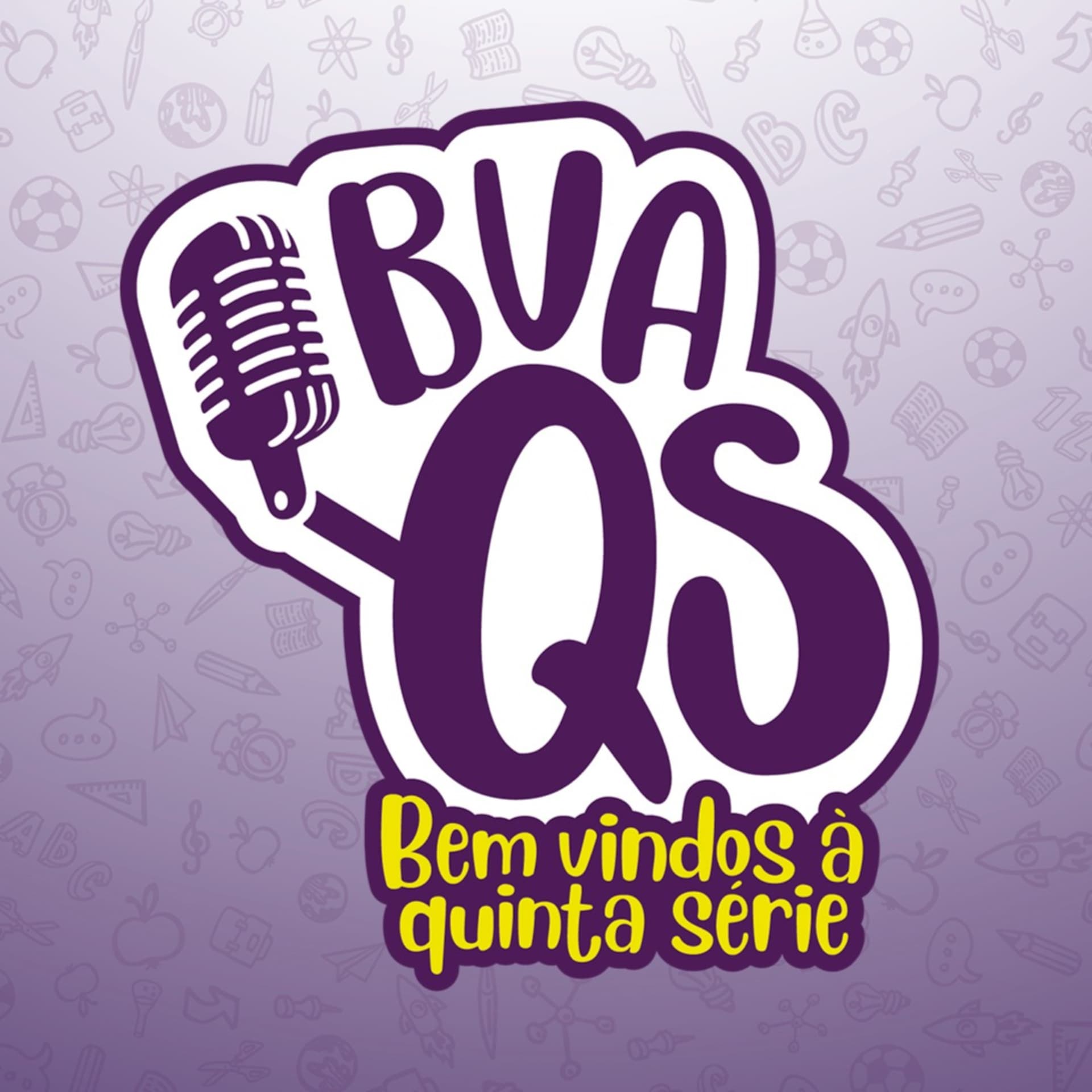 Bem Vindos a Quinta Série - Podcasts