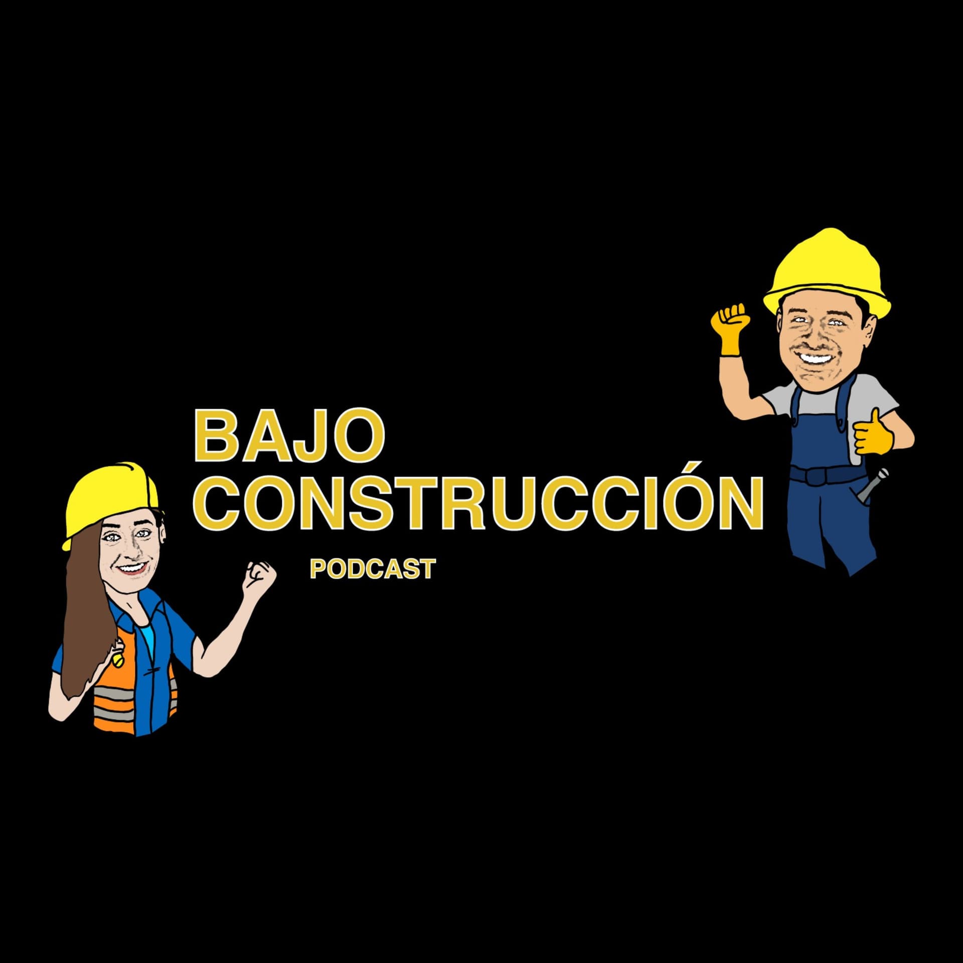 Bajo Construcción Podcast - Podcasts