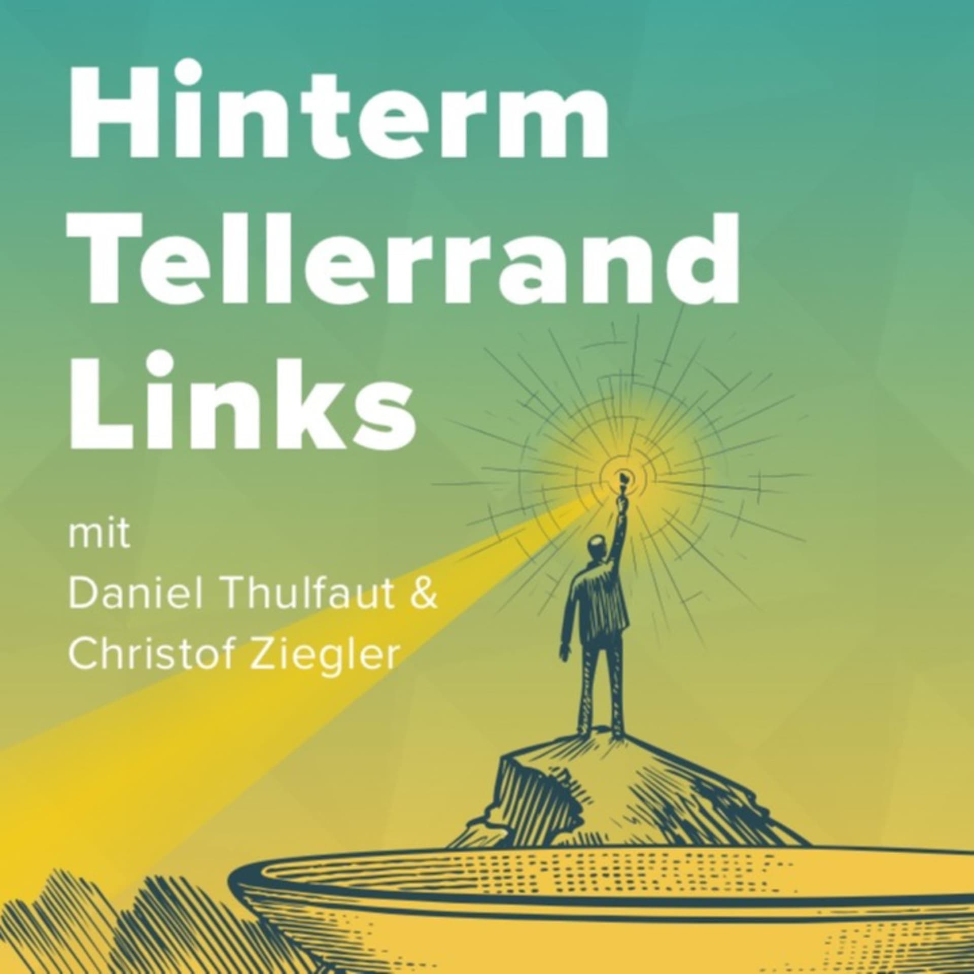 Hinterm Tellerrand Links - Impulse zu Innovation und Führung - Podcasts